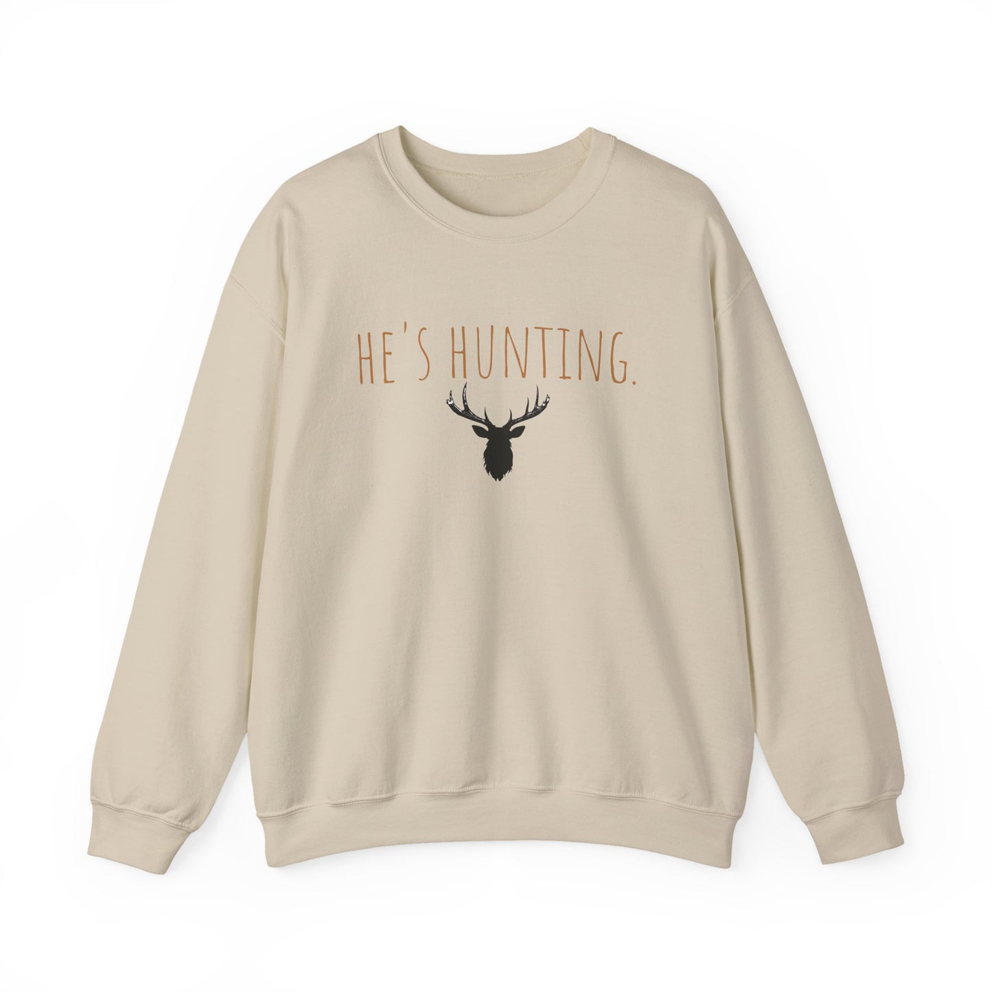 Crewneck Sweatshirt — "he's hunting." Minimal Script Comfort Pullover