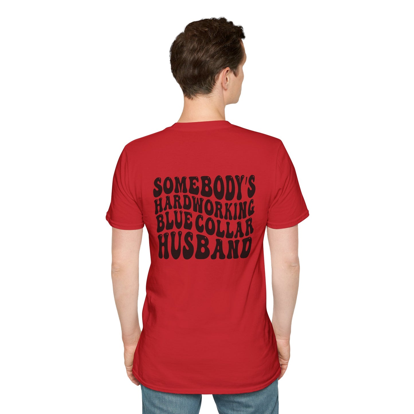 Somebody's Hardworking Blue Collar Husband T-Shirt