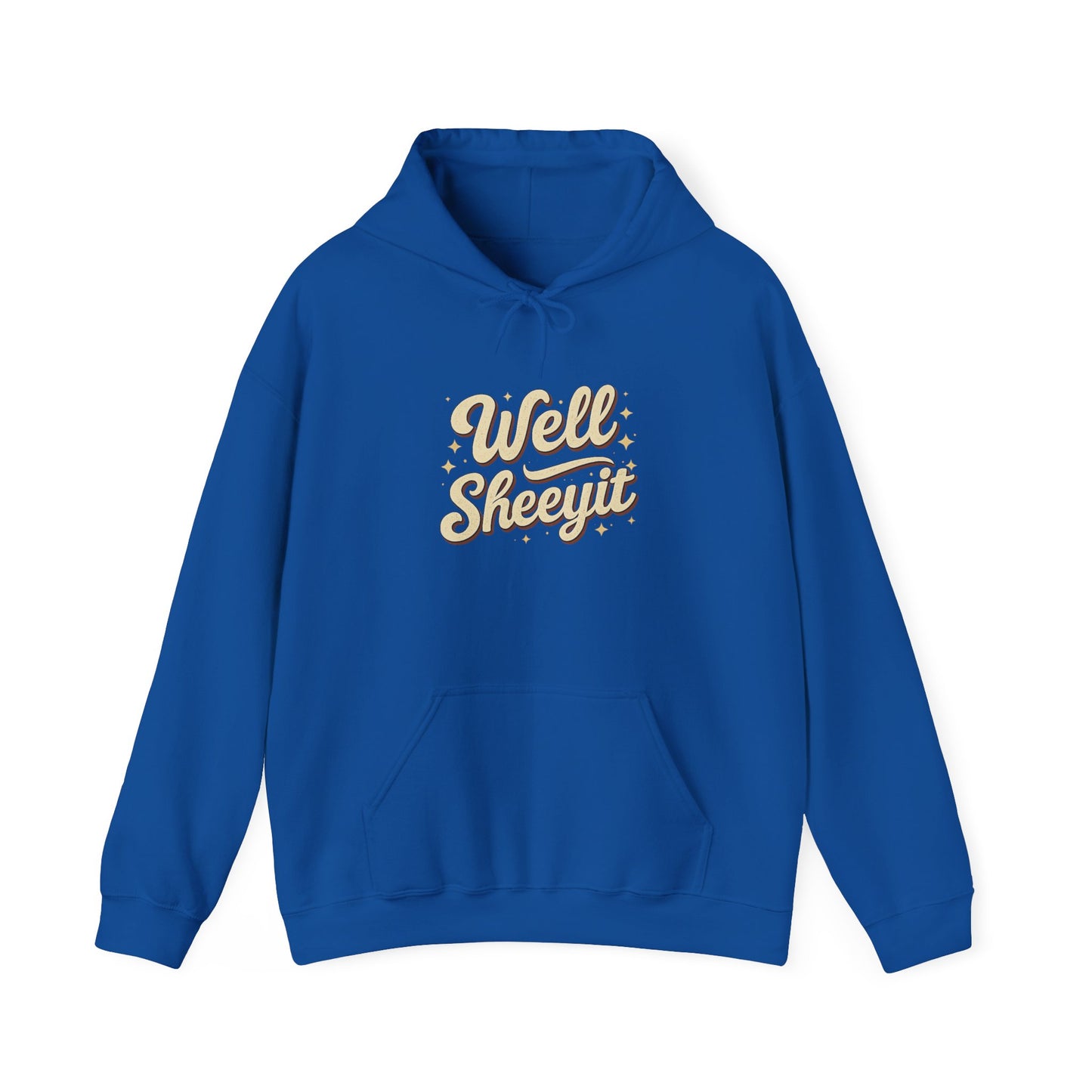 Hoodie — "Well Sheeyit" Retro Script Pullover