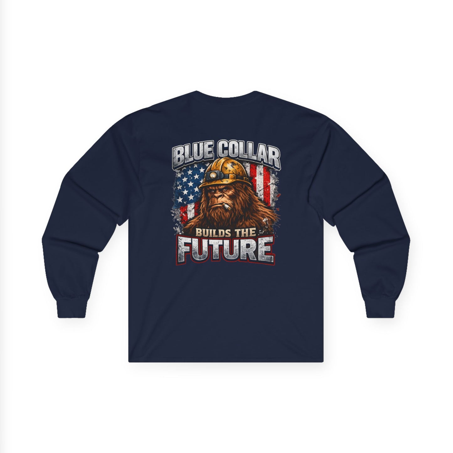 Blue Collar Builds the Future Long Sleeve