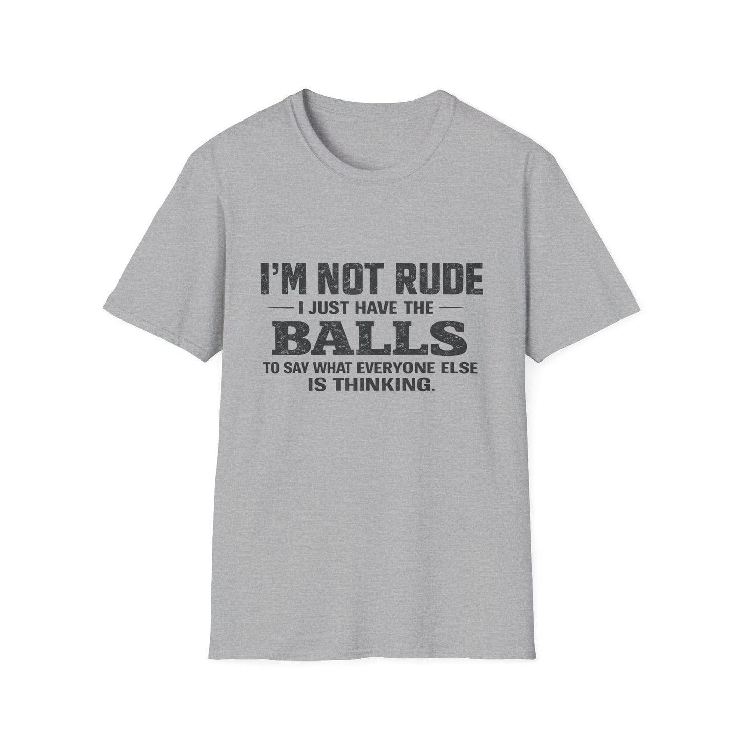 I'm Not Rude Funny Graphic T-Shirt