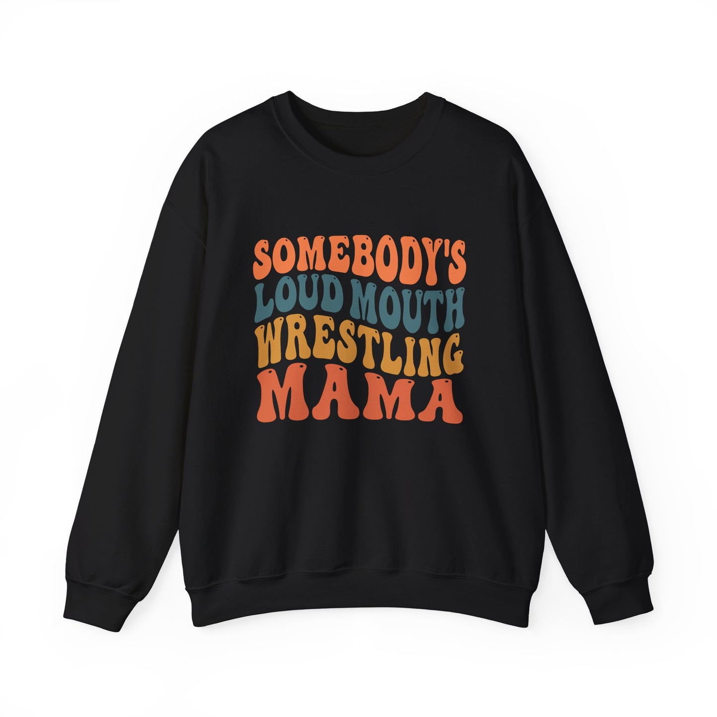 Wrestling Mama Crewneck Sweatshirt — "Somebody's Loud Mouth" Retro Graphic
