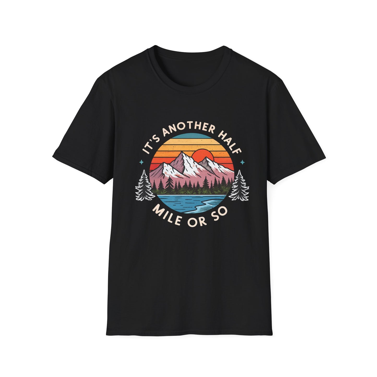 Vintage Mountain T-Shirt — "It's Another Half Mile or So" Outdoor Tee