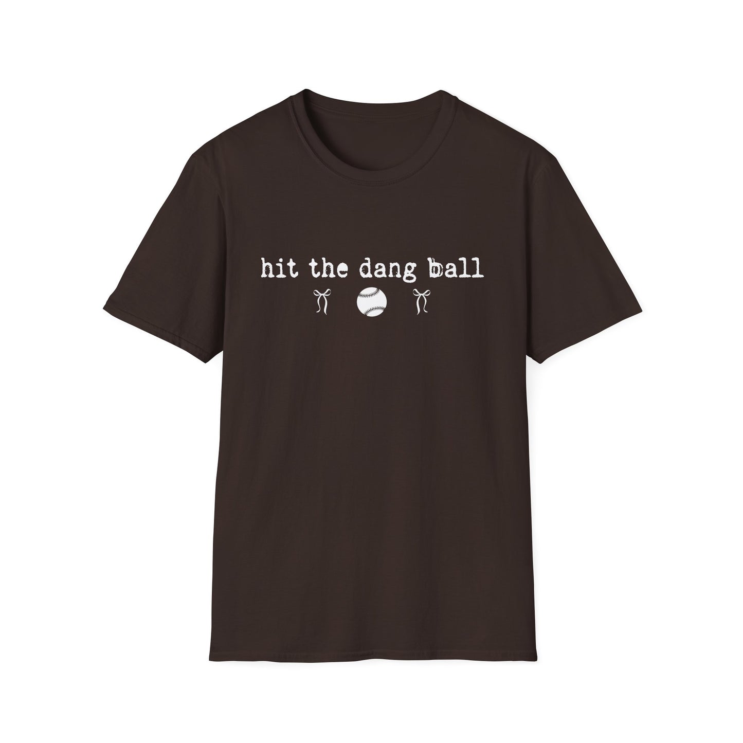 Hit the Dang Ball Baseball T-Shirt
