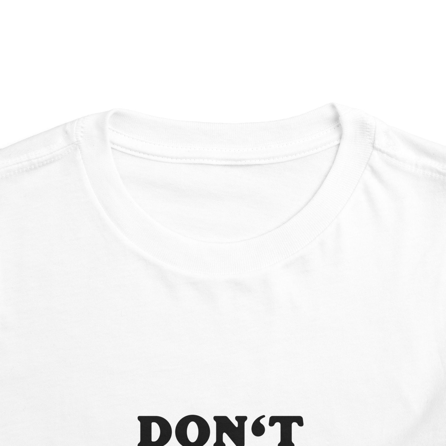 Toddler Tee — "Don't Make Me Call My Mom" Funny Kids Shirt