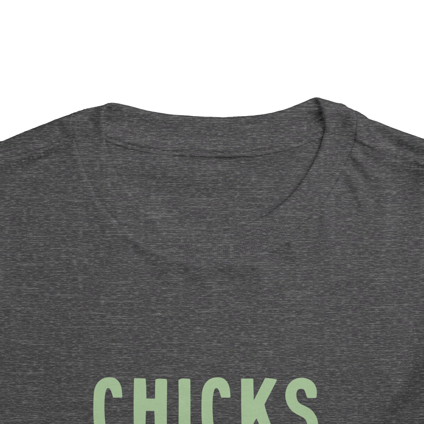 Toddler Tee — "Chicks Dig Me" Cute Baby Chick Graphic Shirt