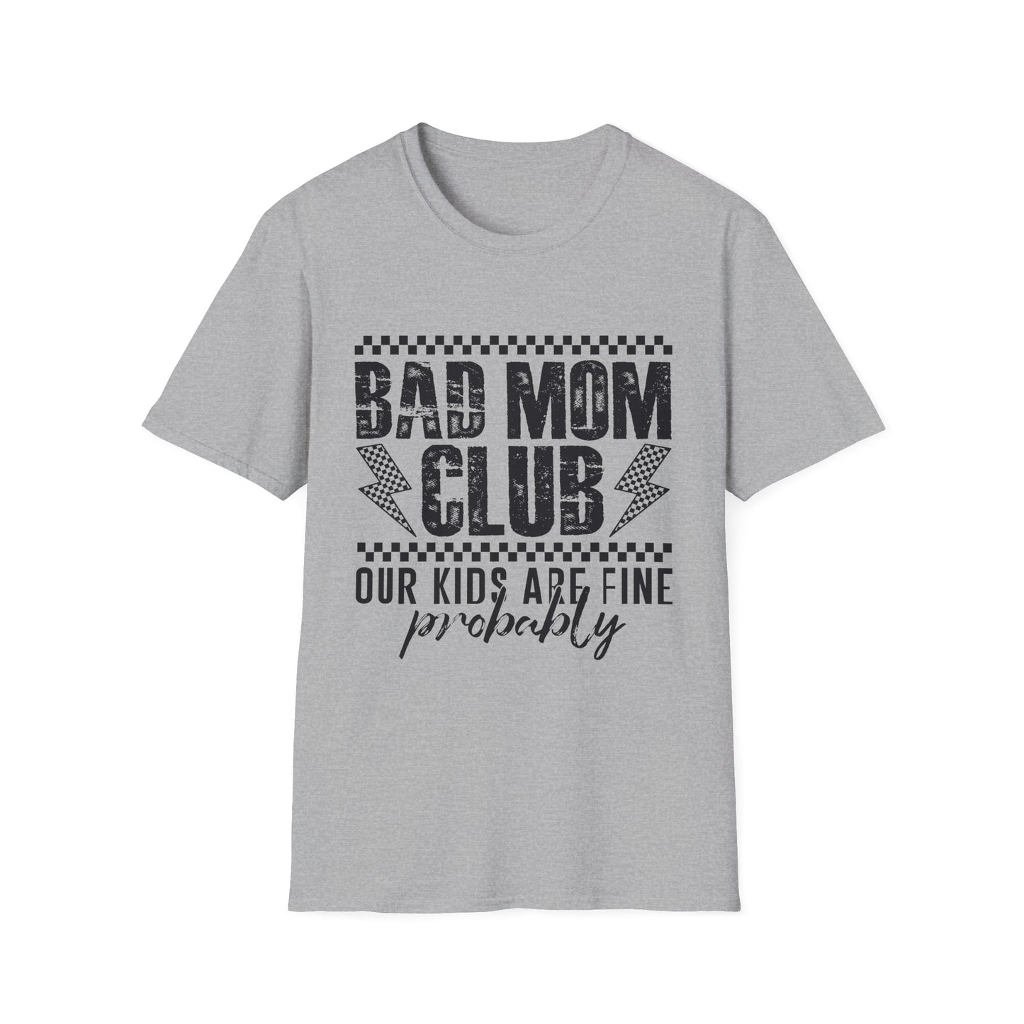 Bad Mom Club T-Shirt – "Our Kids Are Fine (Probably)" Funny Mom Tee