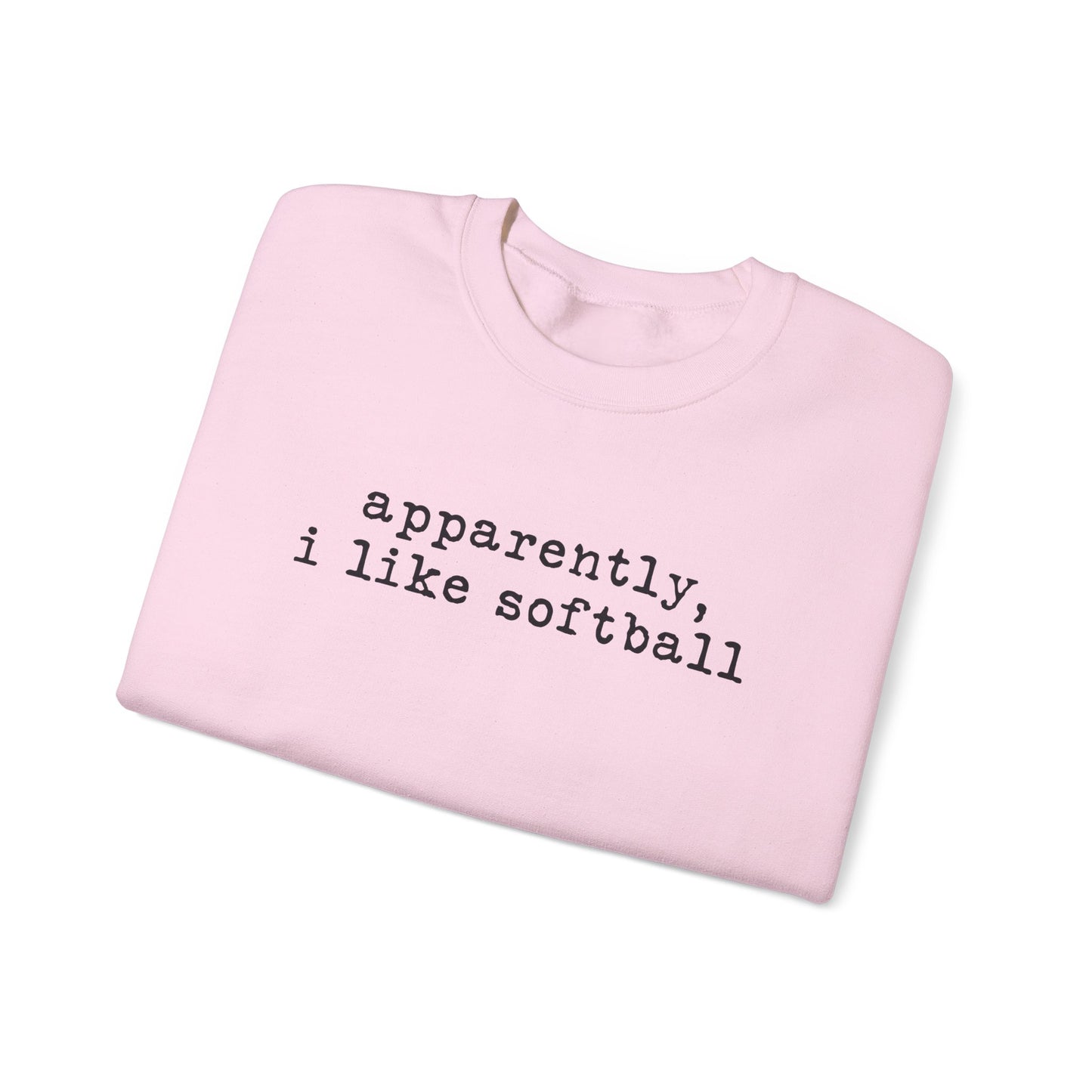 Softball Crewneck Sweatshirt — "apparently, i like softball" Minimalist Tee