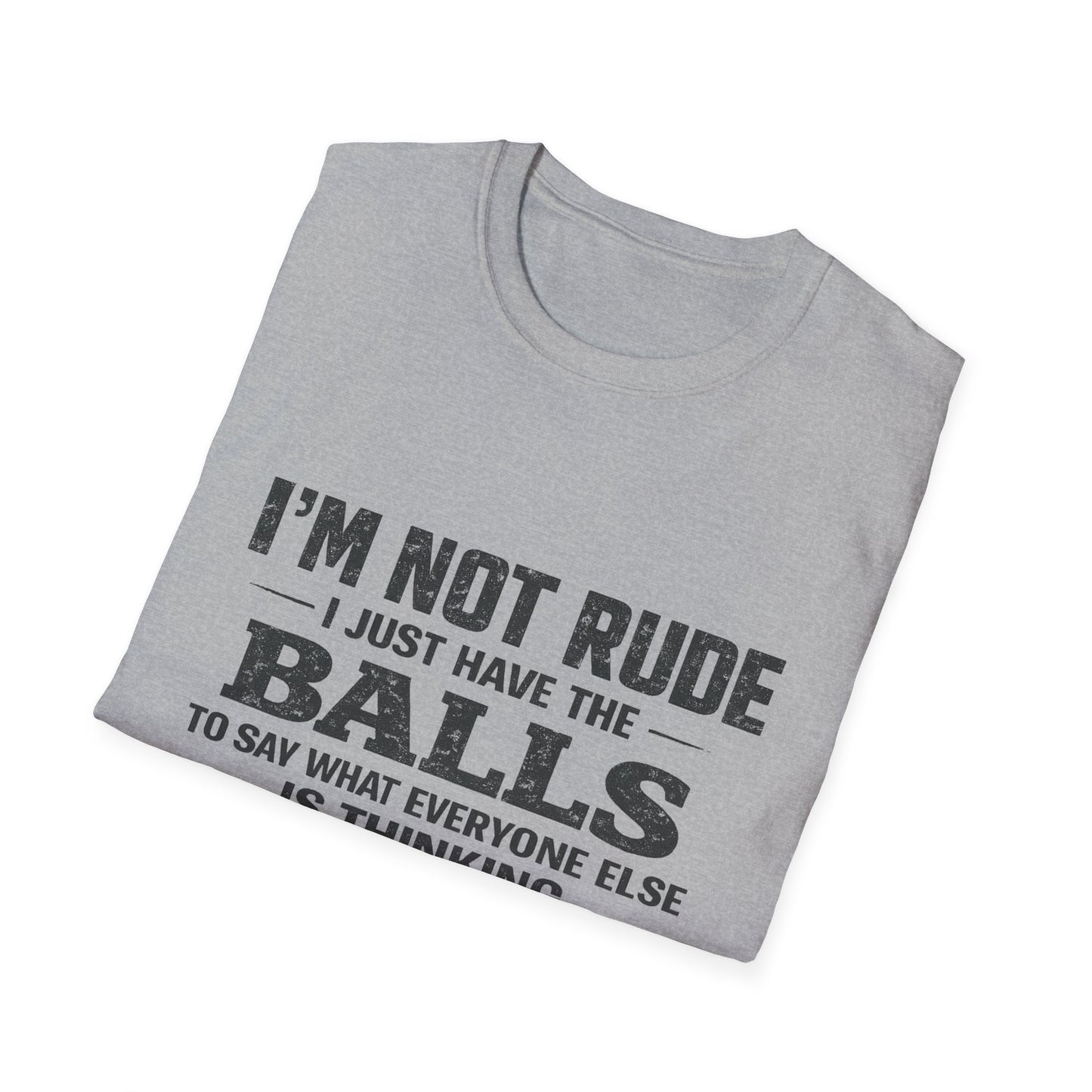 I'm Not Rude Funny Graphic T-Shirt