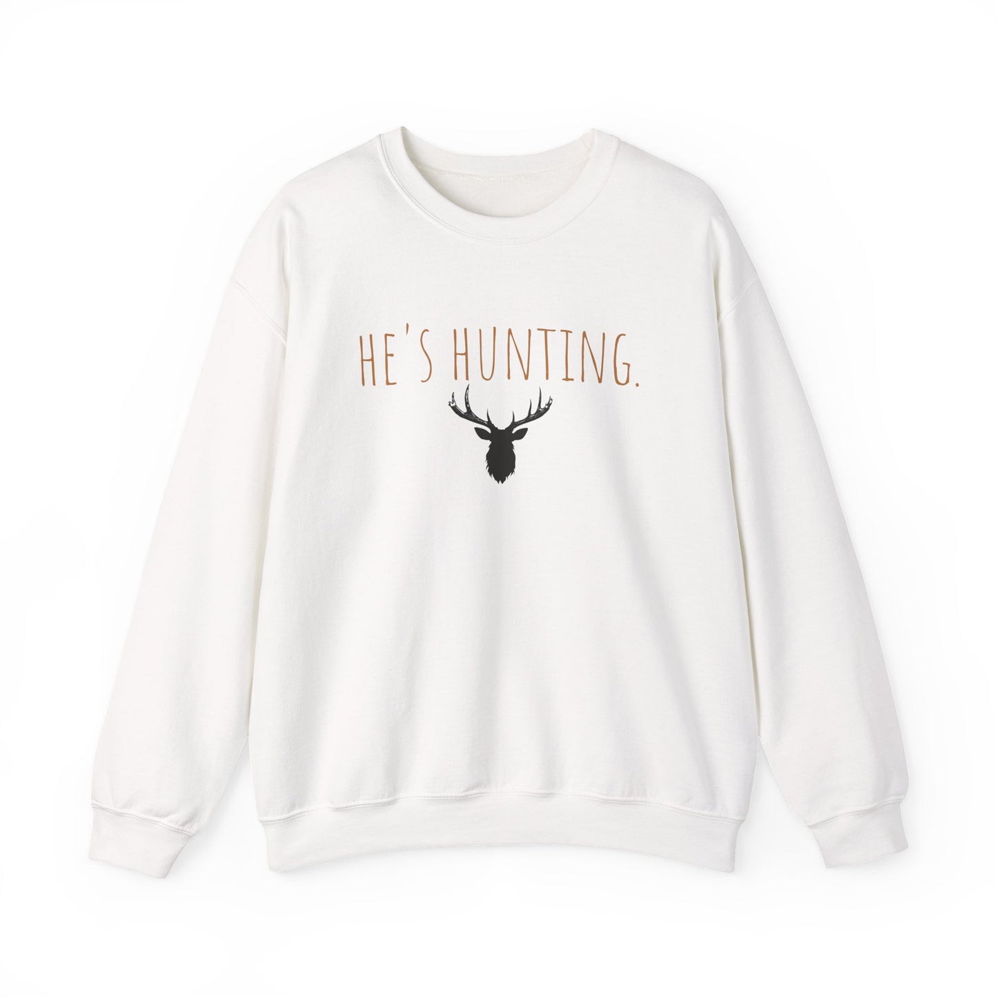 Crewneck Sweatshirt — "he's hunting." Minimal Script Comfort Pullover
