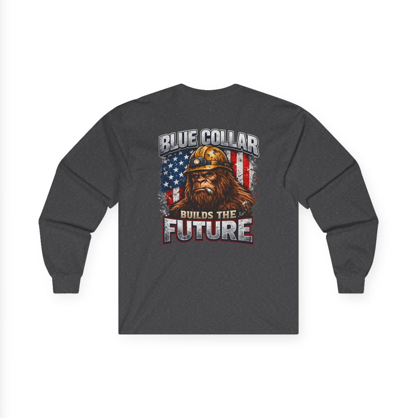Blue Collar Builds the Future Long Sleeve