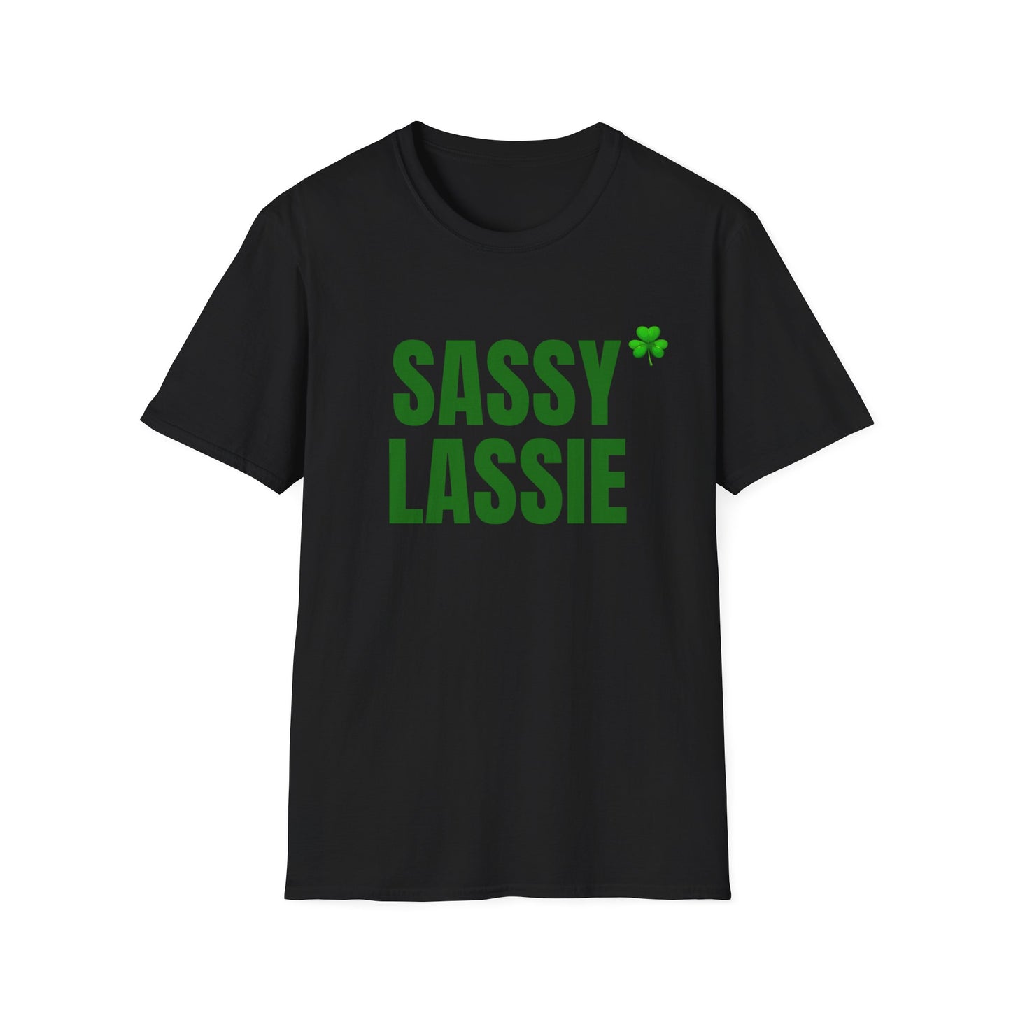 Sassy Lassie T-Shirt — St. Patrick’s Day Shamrock Tee for Bold, Fun-Loving Women