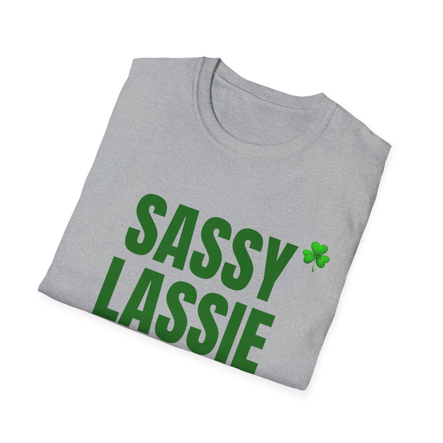 Sassy Lassie T-Shirt — St. Patrick’s Day Shamrock Tee for Bold, Fun-Loving Women