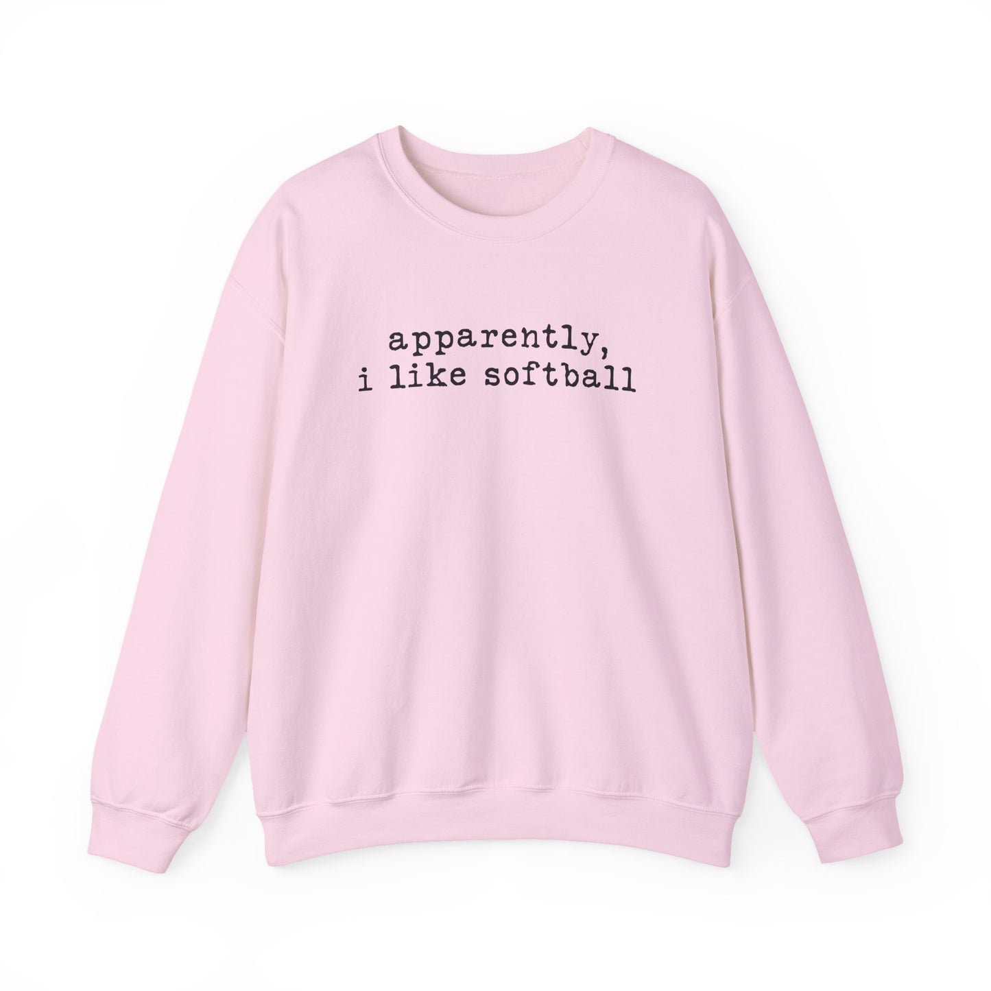 Softball Crewneck Sweatshirt — "apparently, i like softball" Minimalist Tee
