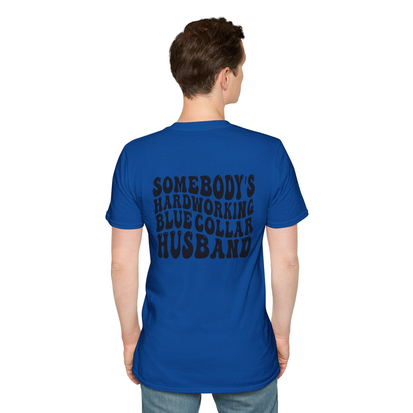 Somebody's Hardworking Blue Collar Husband T-Shirt