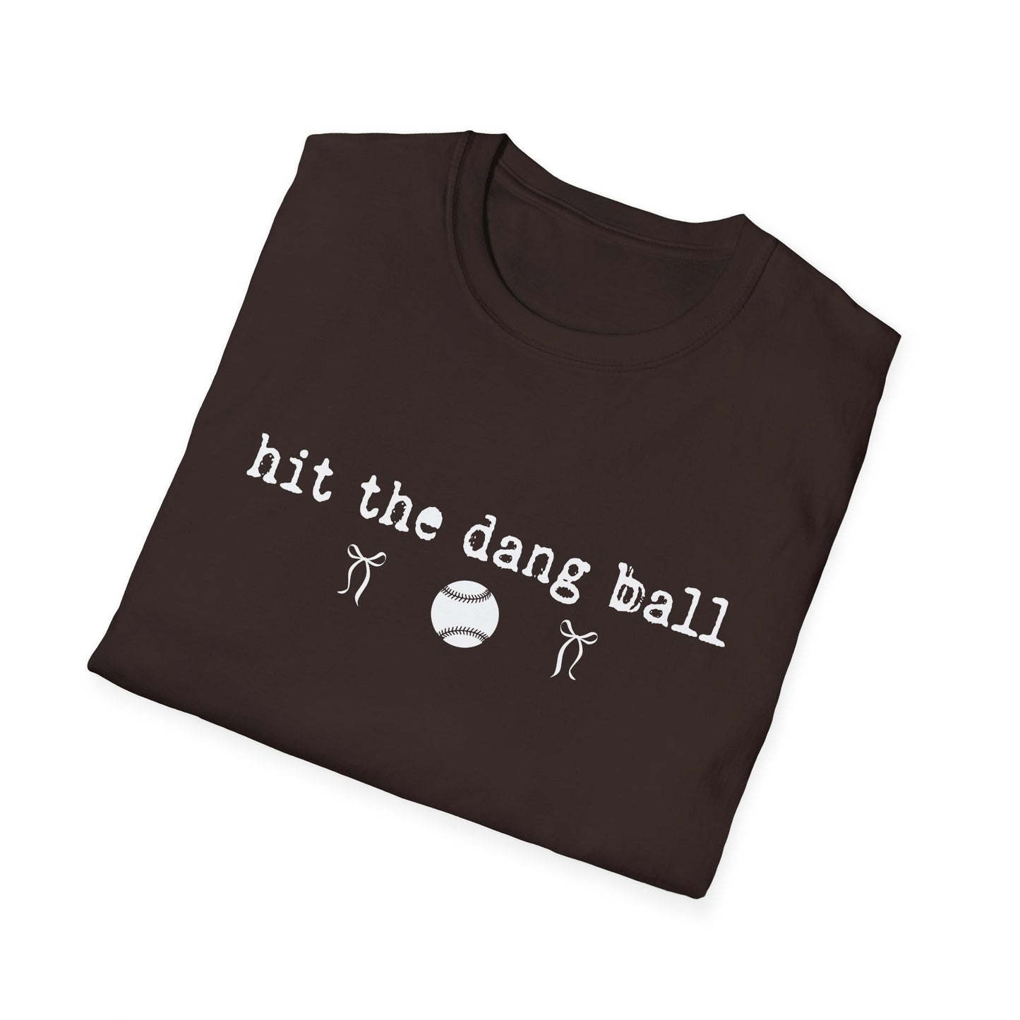 Hit the Dang Ball Baseball T-Shirt