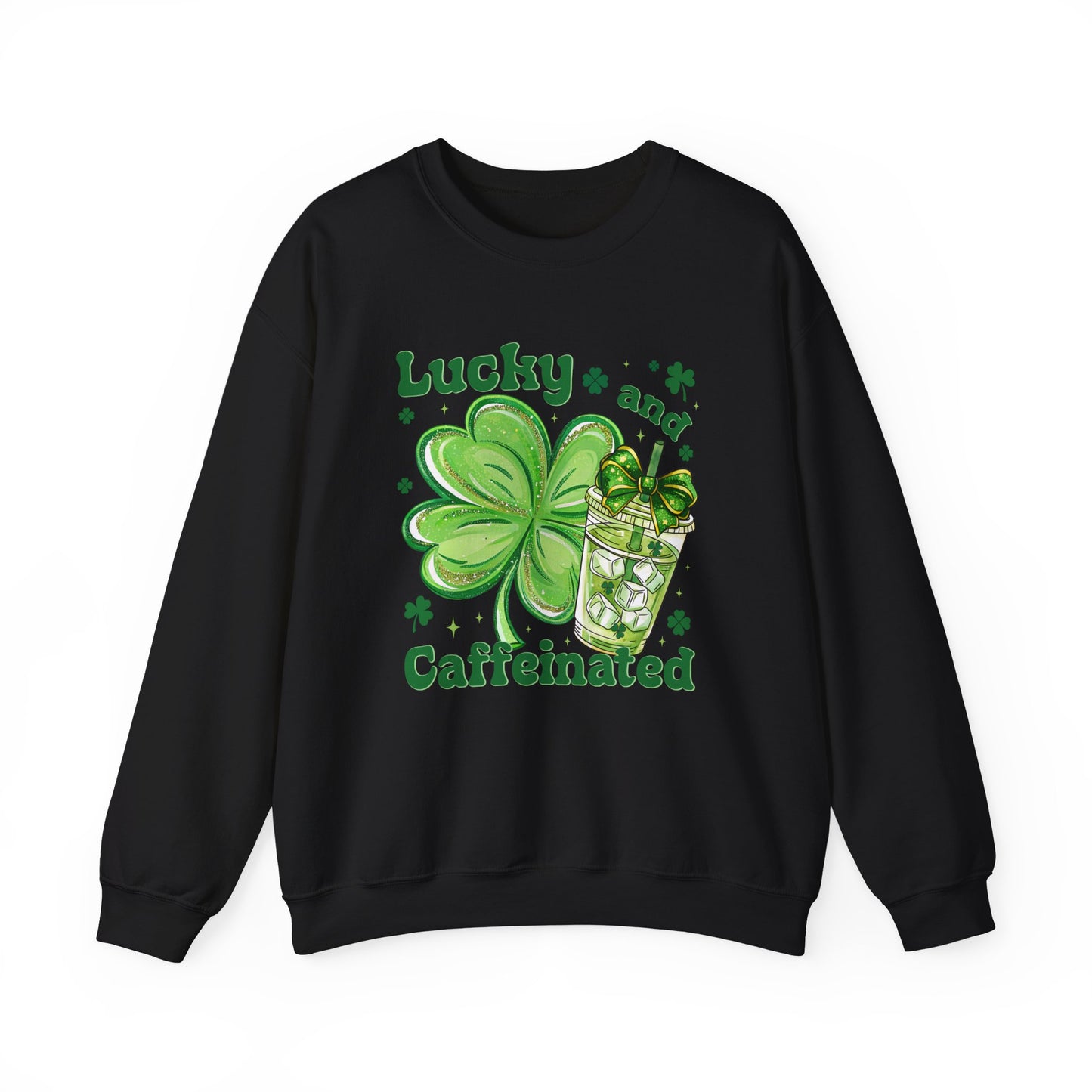 St. Patrick’s Sweatshirt - "Lucky and Caffeinated" Shamrock Coffee Crewneck