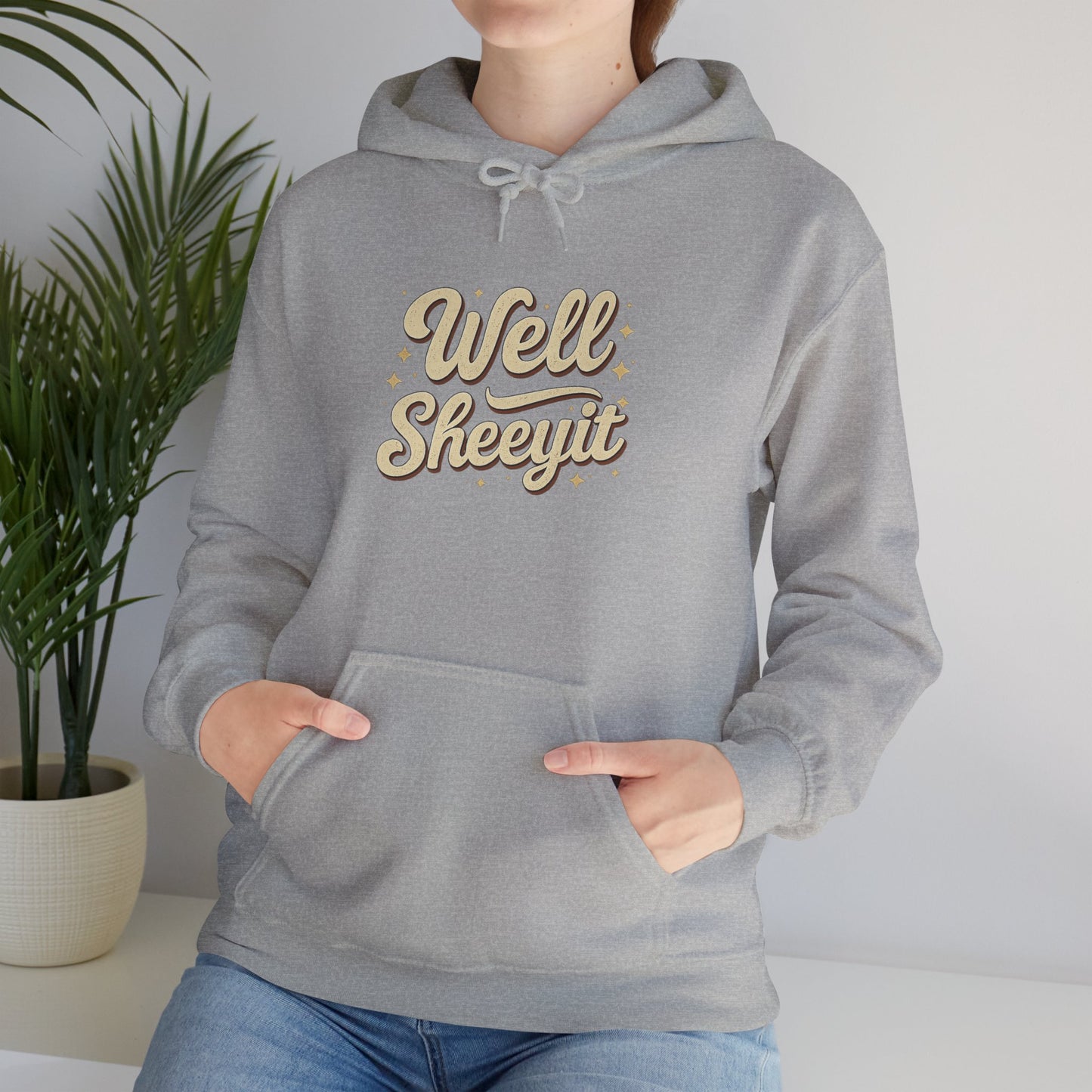 Hoodie — "Well Sheeyit" Retro Script Pullover