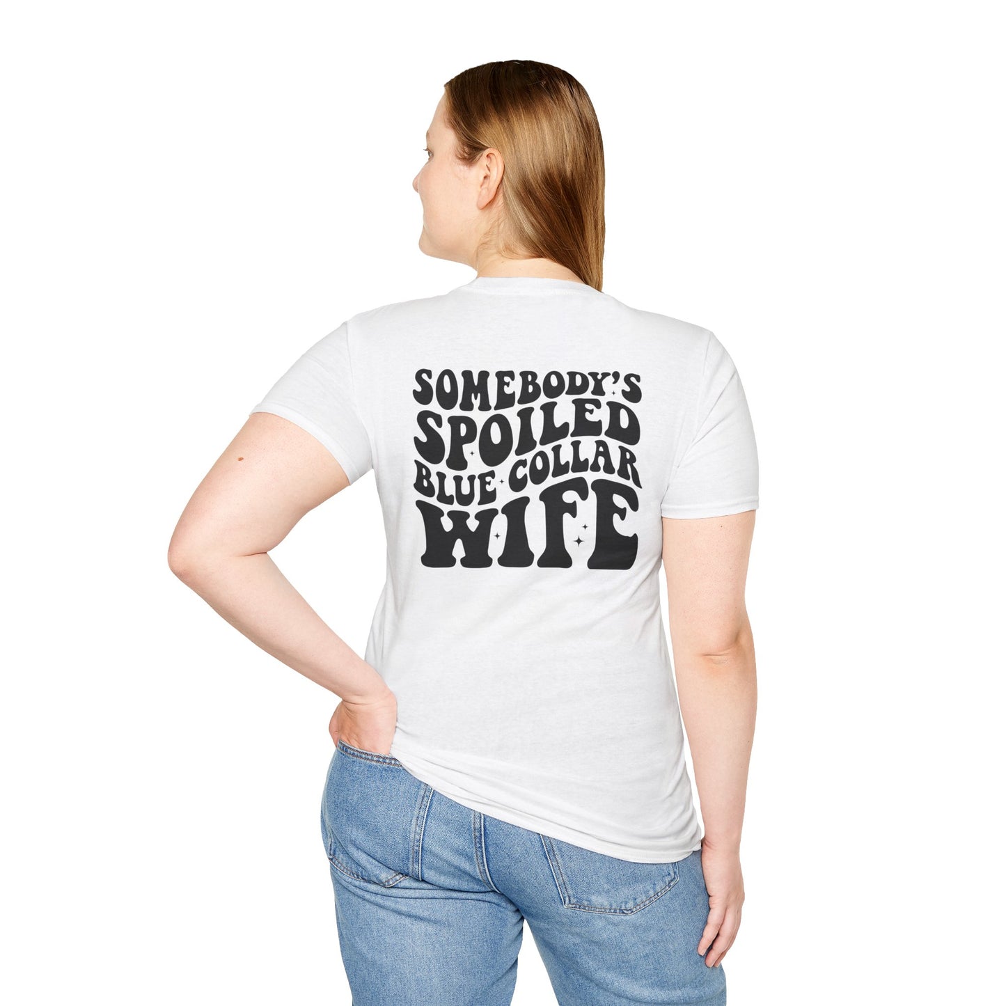 Spoiled Blue Collar Wife T-Shirt — "Somebody's Spoiled Blue Collar Wife" Graphic Tee