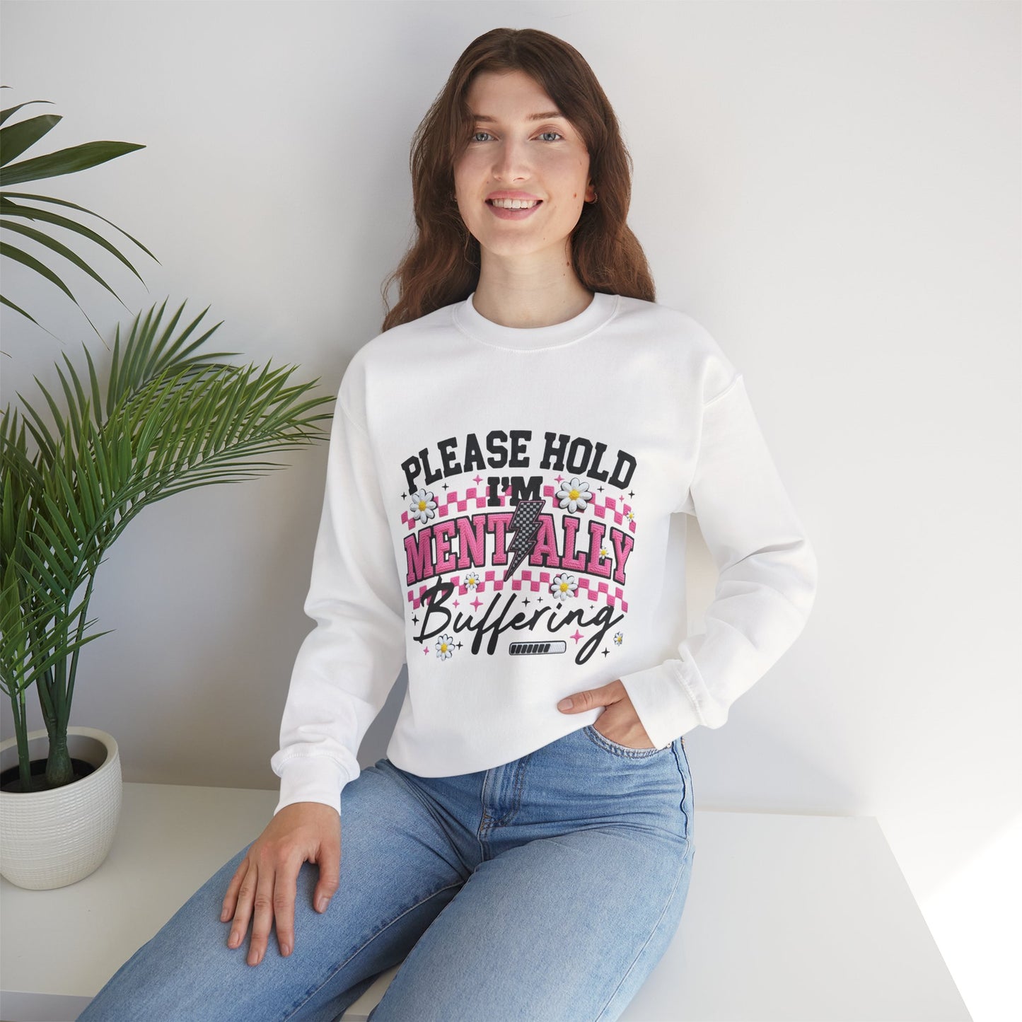 Crewneck Sweatshirt — "Please Hold I'm Mentally Buffering" Floral Graphic