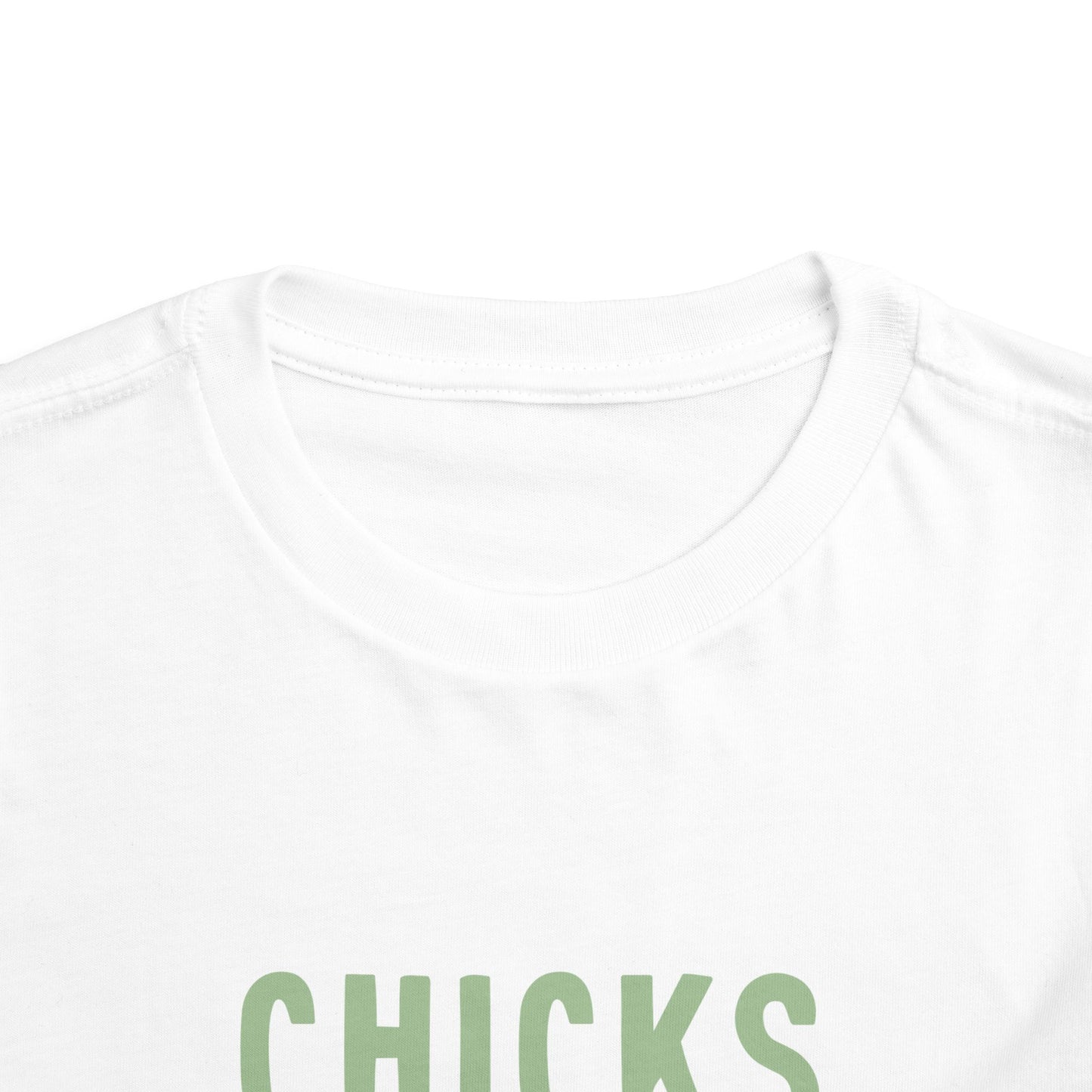 Toddler Tee — "Chicks Dig Me" Cute Baby Chick Graphic Shirt