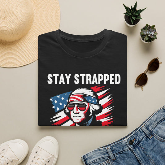 Stay Strapped T-Shirt — Patriotic George Washington Graphic Tee