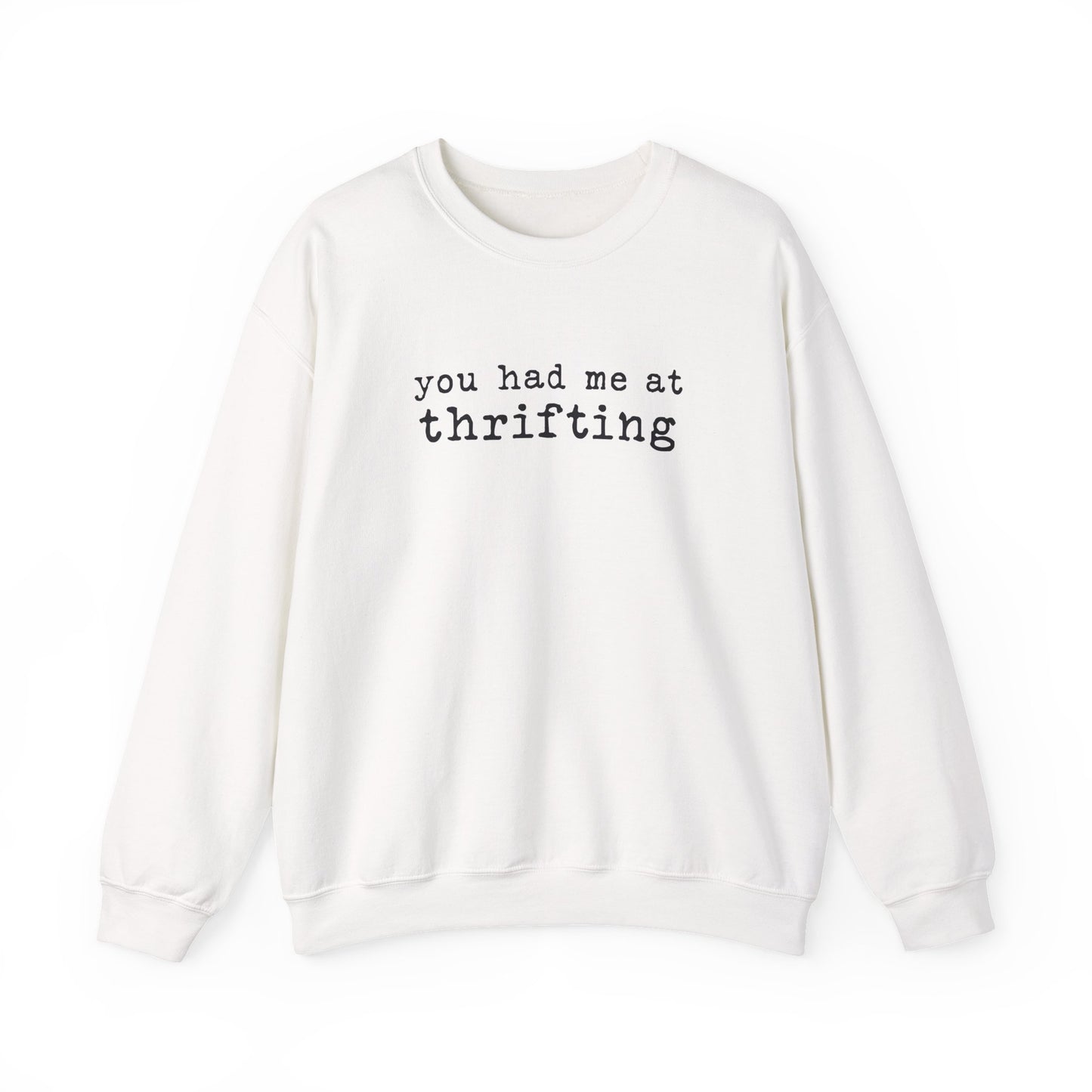 Thrifting Crewneck Sweatshirt — "you had me at thrifting" Vintage-Inspired Graphic