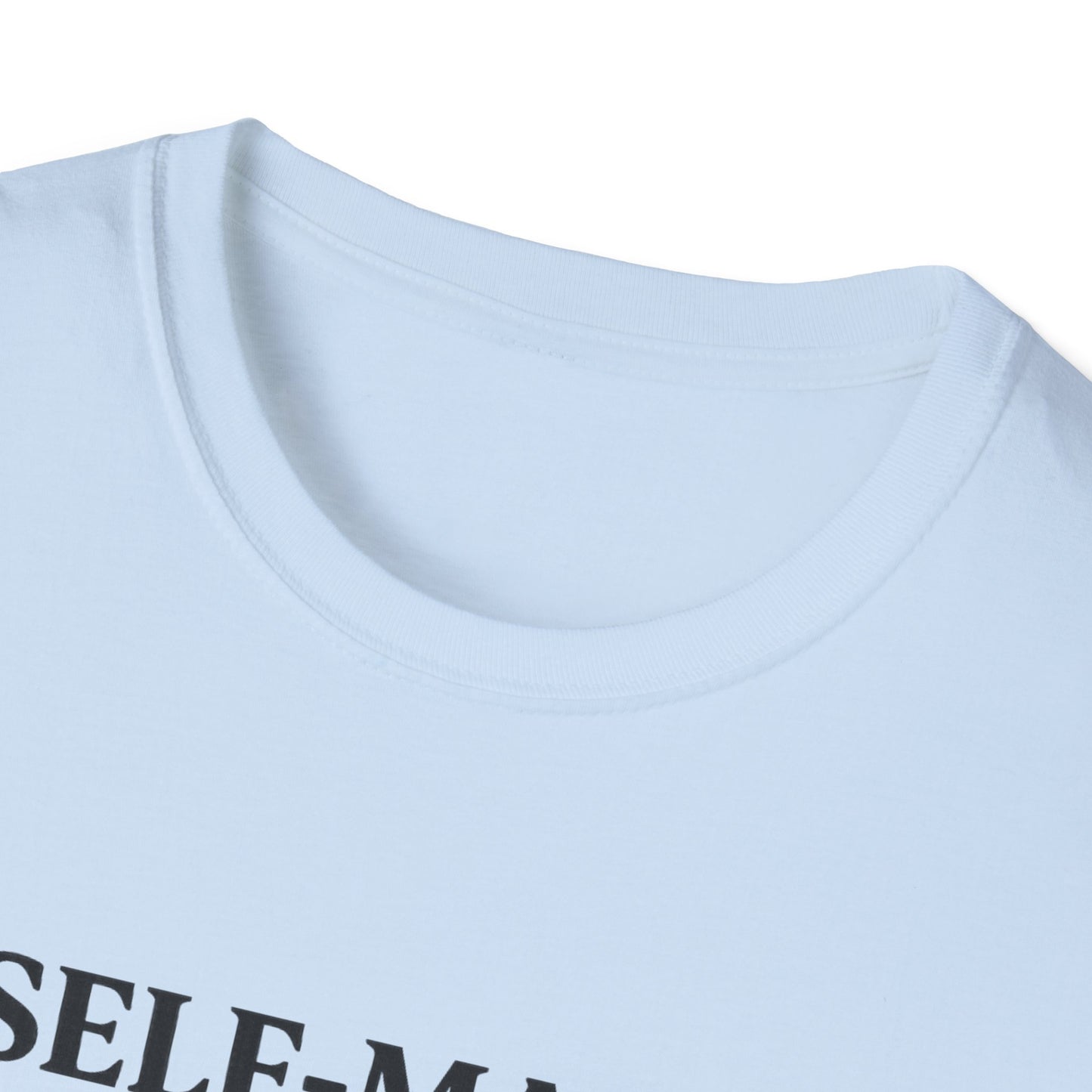 Self-Made. Self-Paid. T-Shirt — Motivational Minimalist Tee for Entrepreneurs