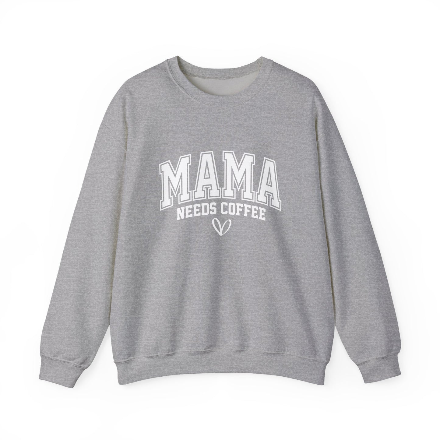 Mama Needs Coffee Sweatshirt — Cozy Mom Crewneck Gift