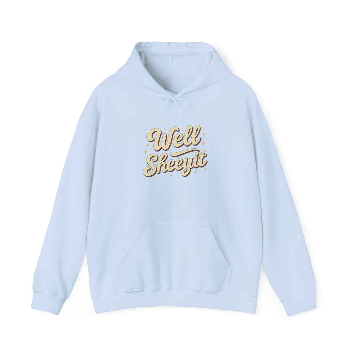 Hoodie — "Well Sheeyit" Retro Script Pullover