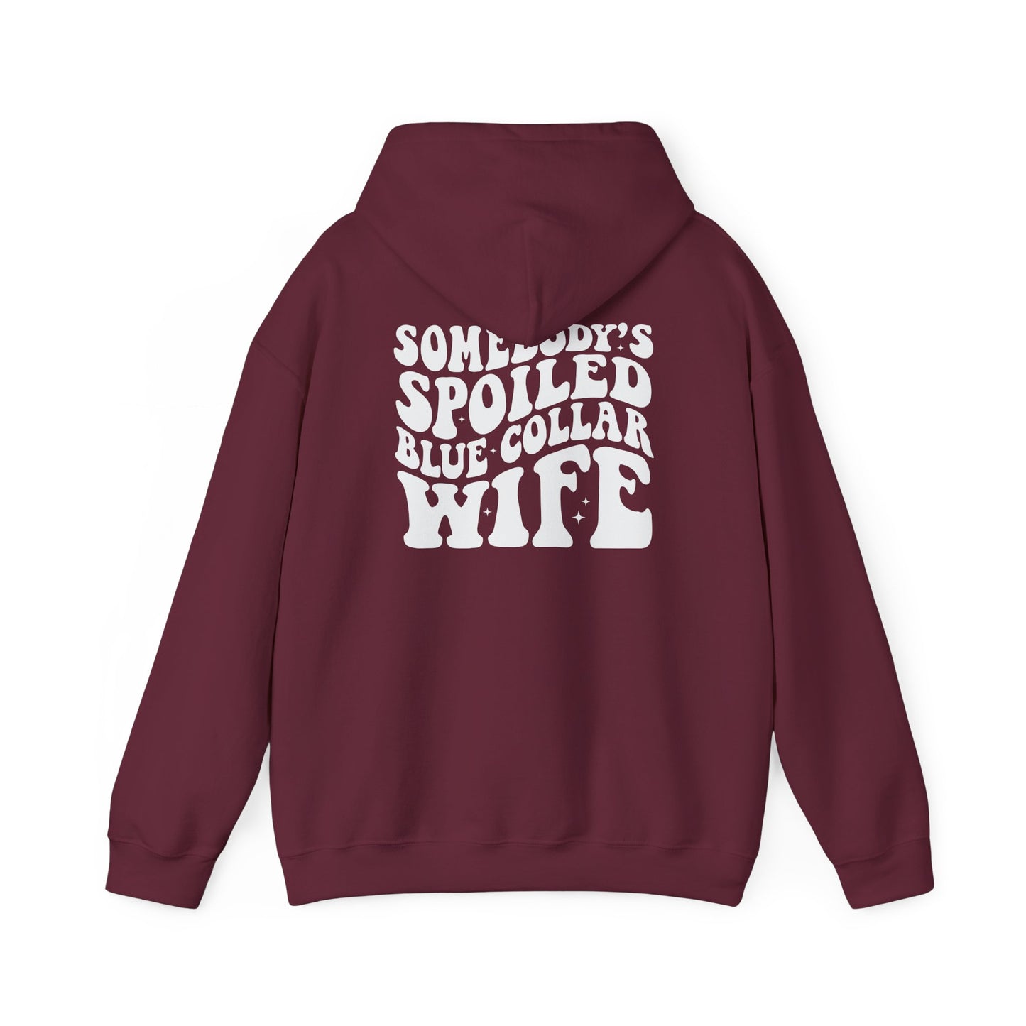 Wife Hoodie – "Somebody's Spoiled Blue Collar Wife" Retro Graphic Pullover