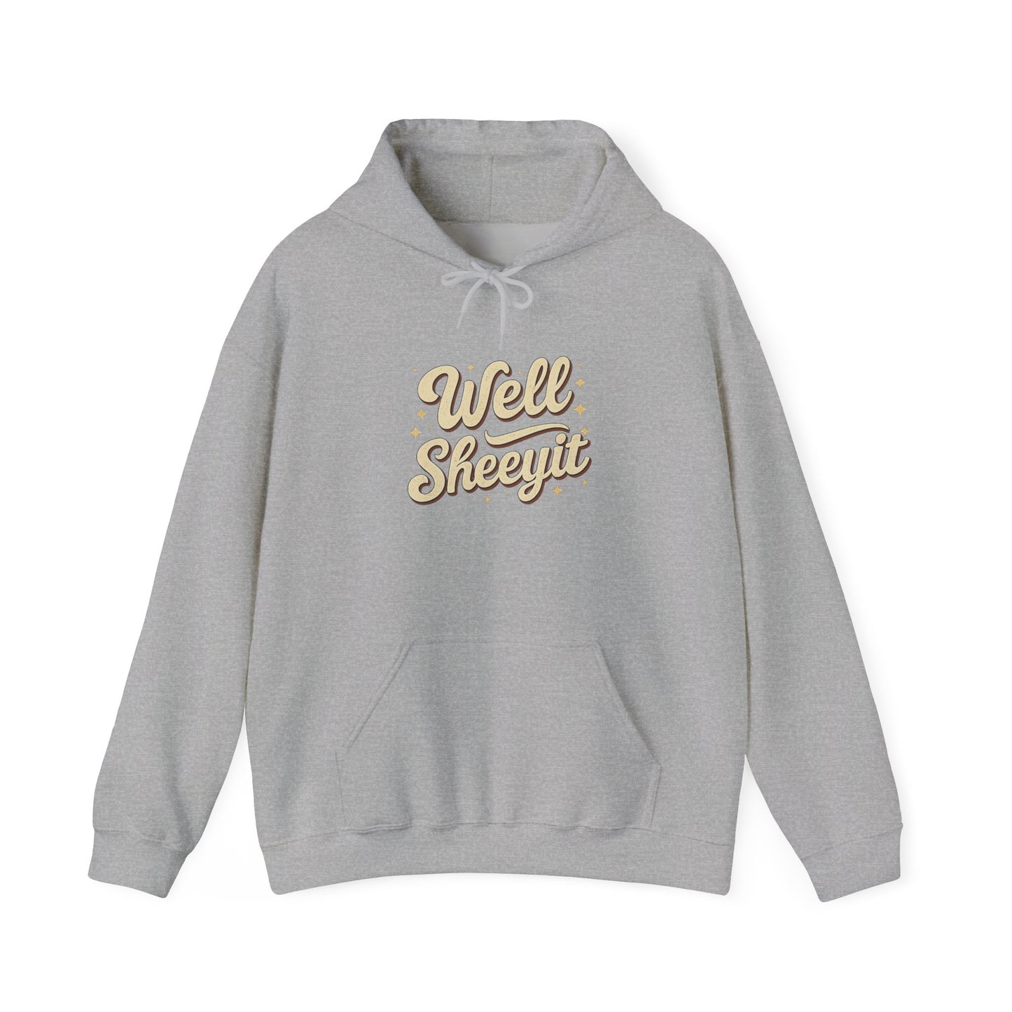 Hoodie — "Well Sheeyit" Retro Script Pullover