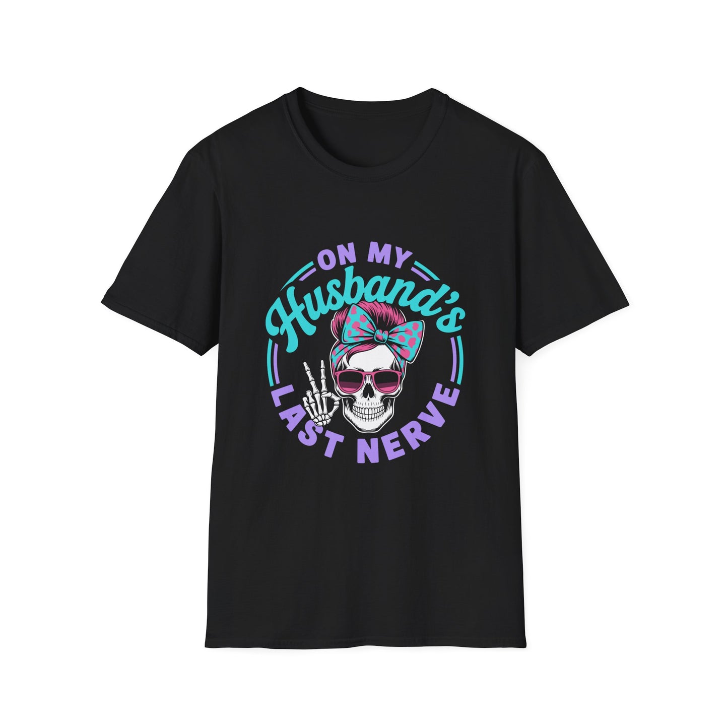 On My Husband's Last Nerve Skull T-Shirt — Funny Wife Graphic Tee