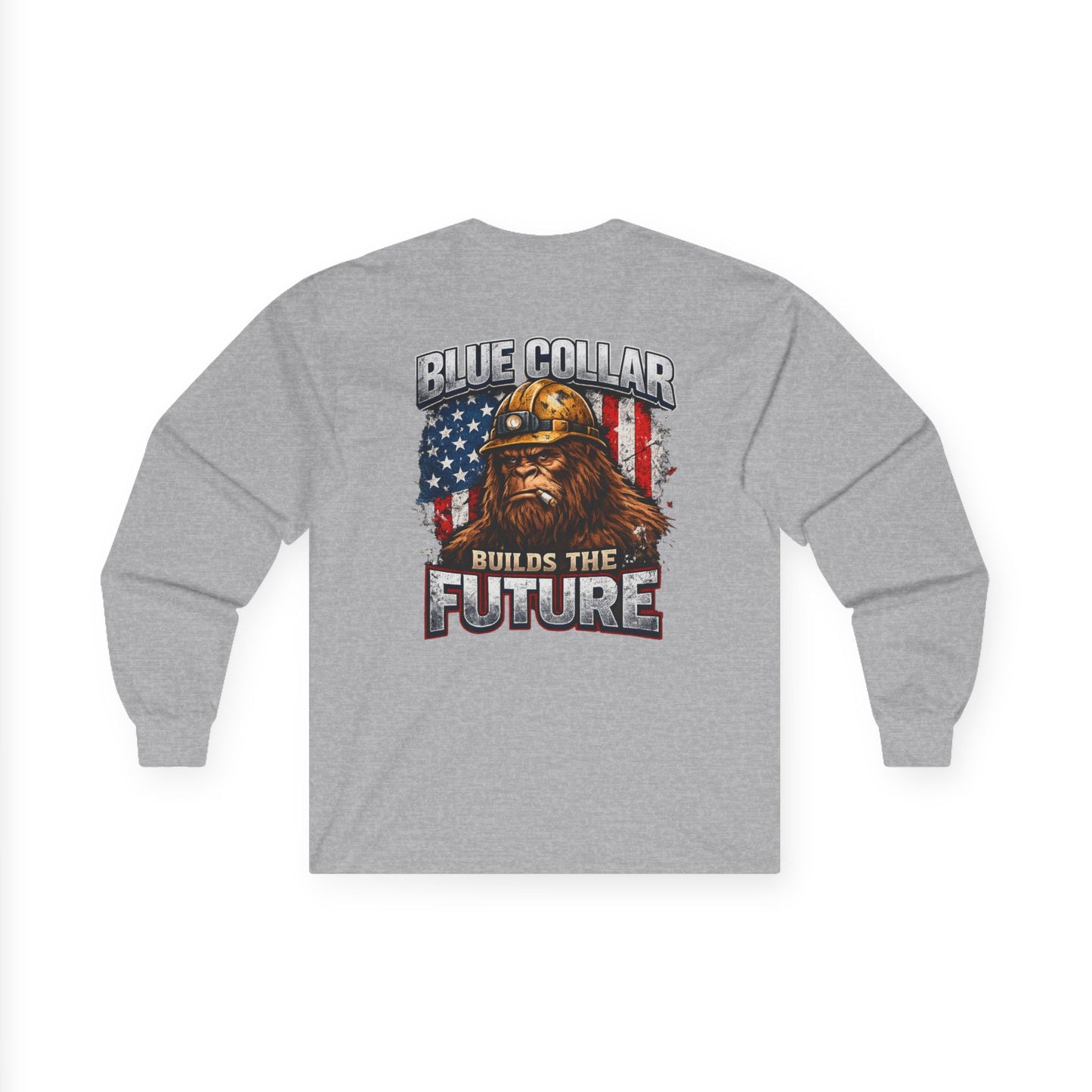 Blue Collar Builds the Future Long Sleeve