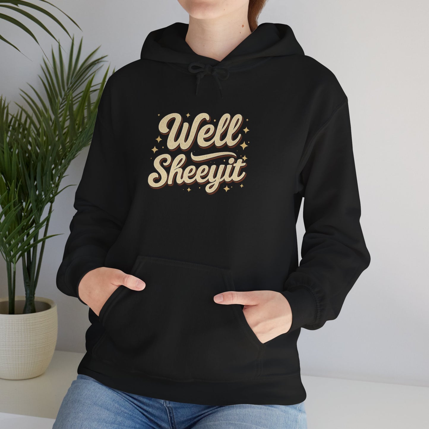 Hoodie — "Well Sheeyit" Retro Script Pullover