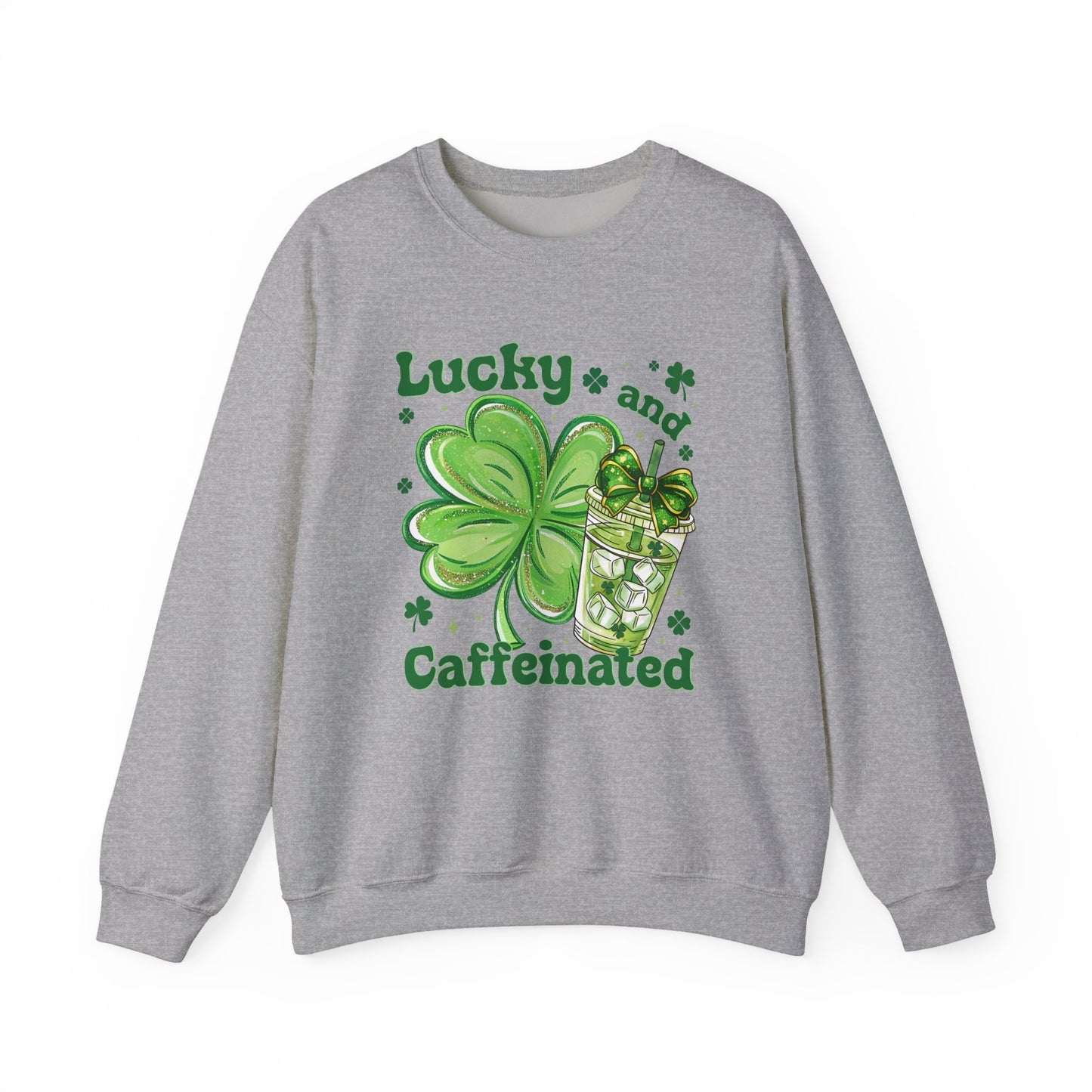 St. Patrick’s Sweatshirt - "Lucky and Caffeinated" Shamrock Coffee Crewneck