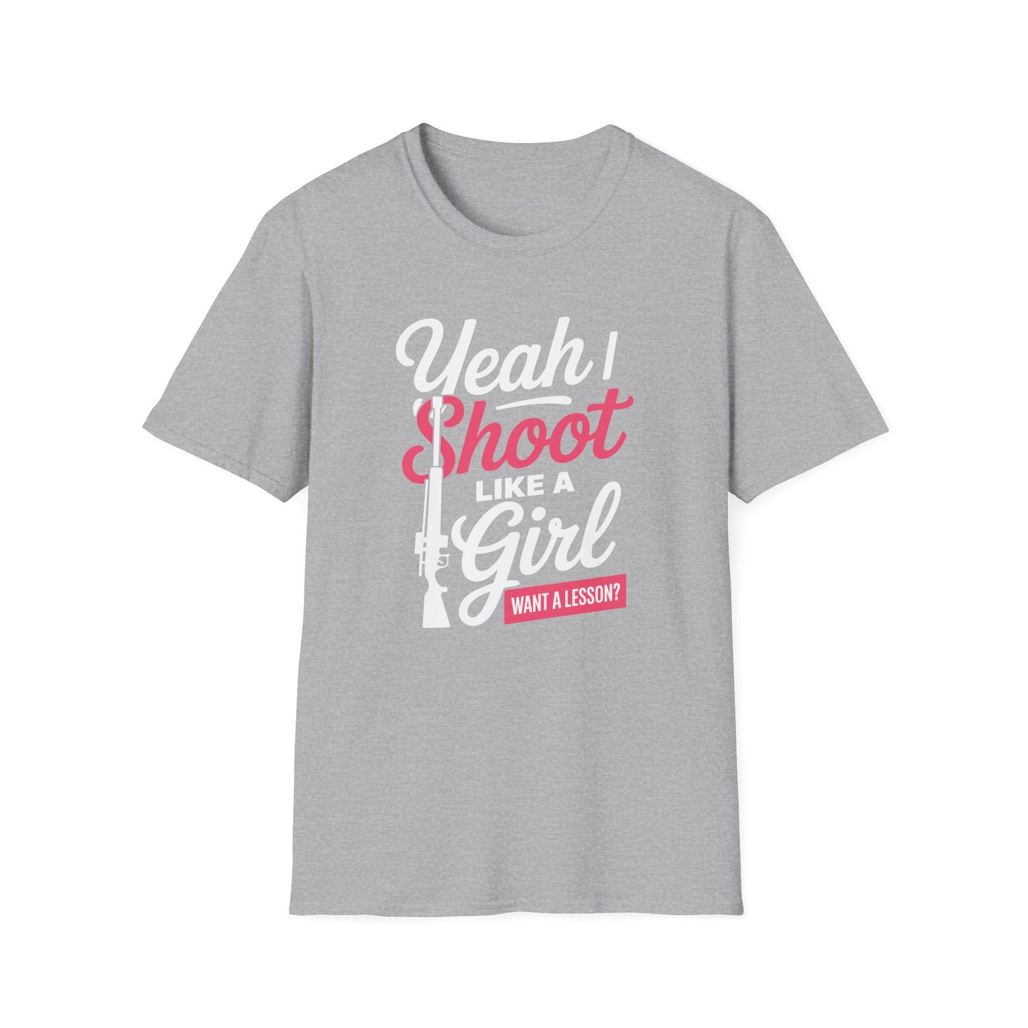 Yeah I Shoot Like a Girl T-Shirt — Funny Feminine Shooting Range Tee