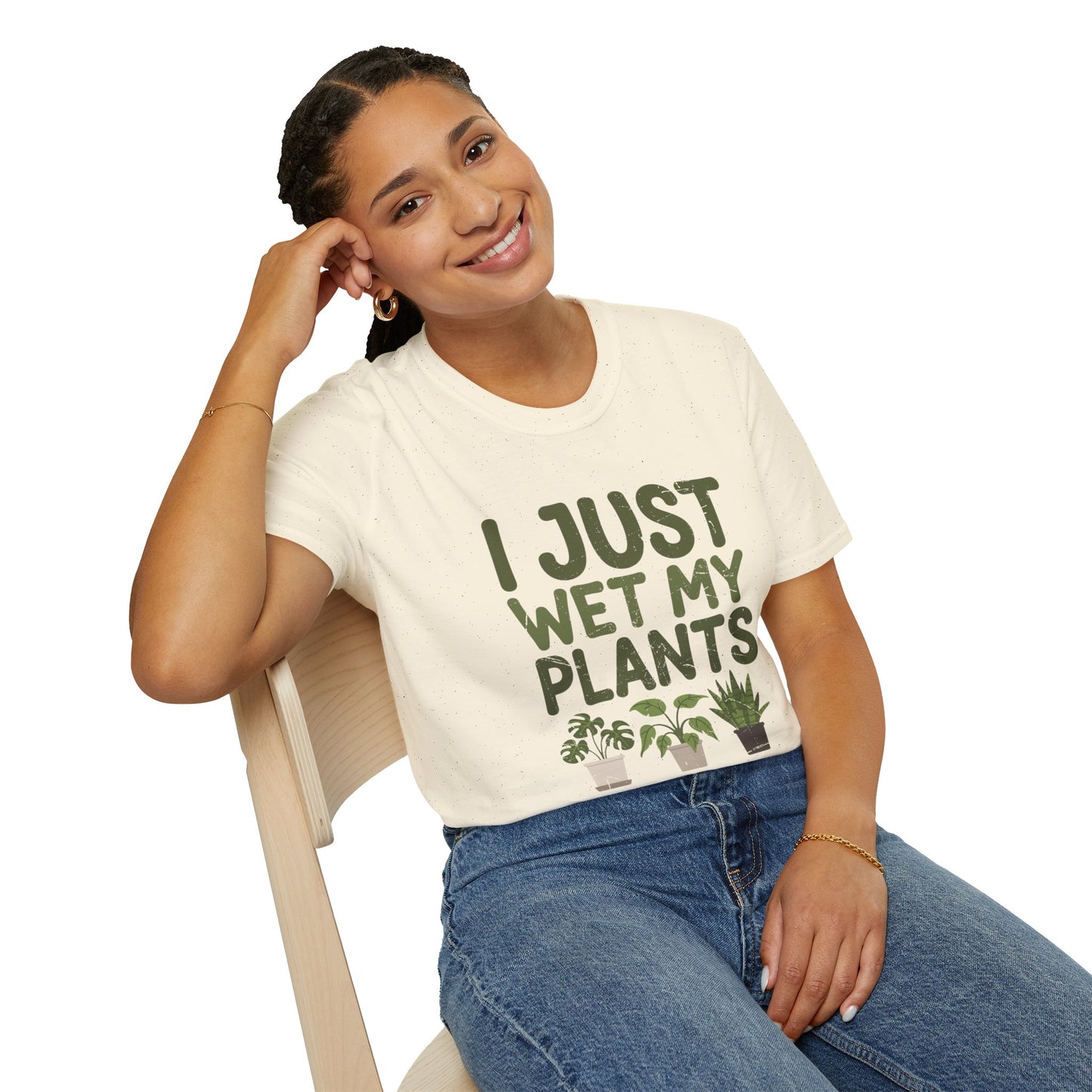 Plant Lover T-Shirt — "I Just Wet My Plants" Funny Gardening Tee