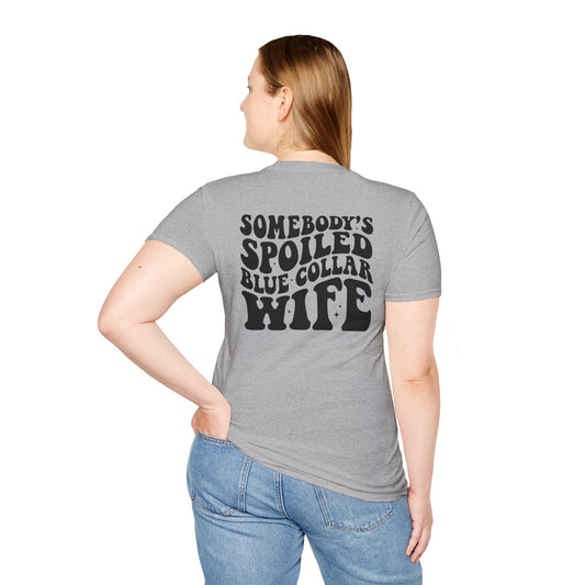 Spoiled Blue Collar Wife T-Shirt — "Somebody's Spoiled Blue Collar Wife" Graphic Tee
