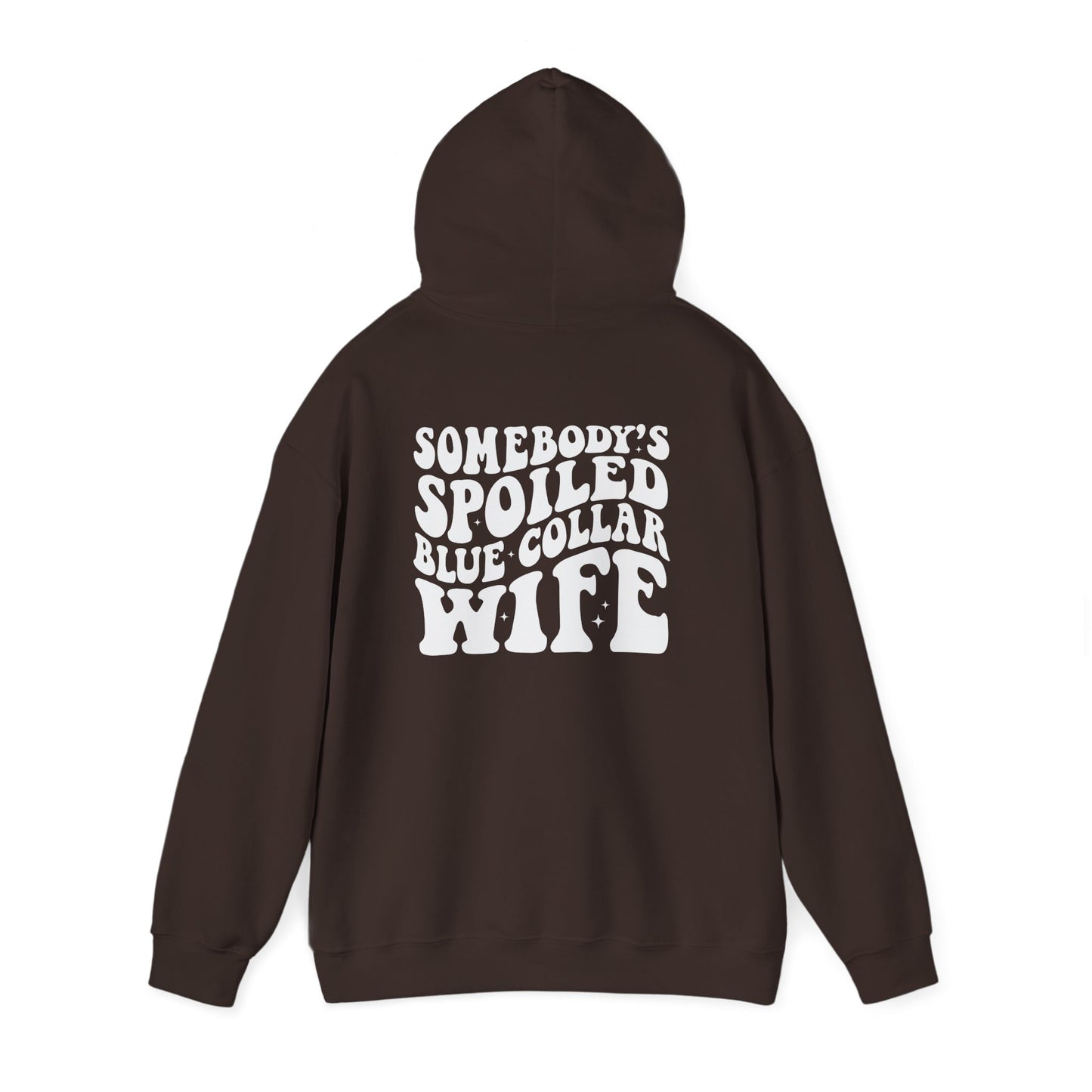 Wife Hoodie – "Somebody's Spoiled Blue Collar Wife" Retro Graphic Pullover