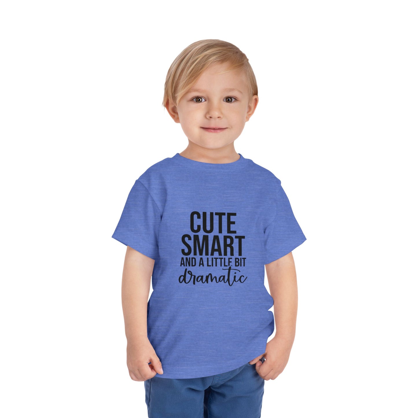 Toddler Tee – "Cute, Smart and a Little Bit Dramatic" Graphic Shirt