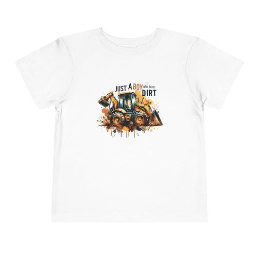 Toddler Tee - "Just a Boy Who Loves Dirt" Excavator Shirt
