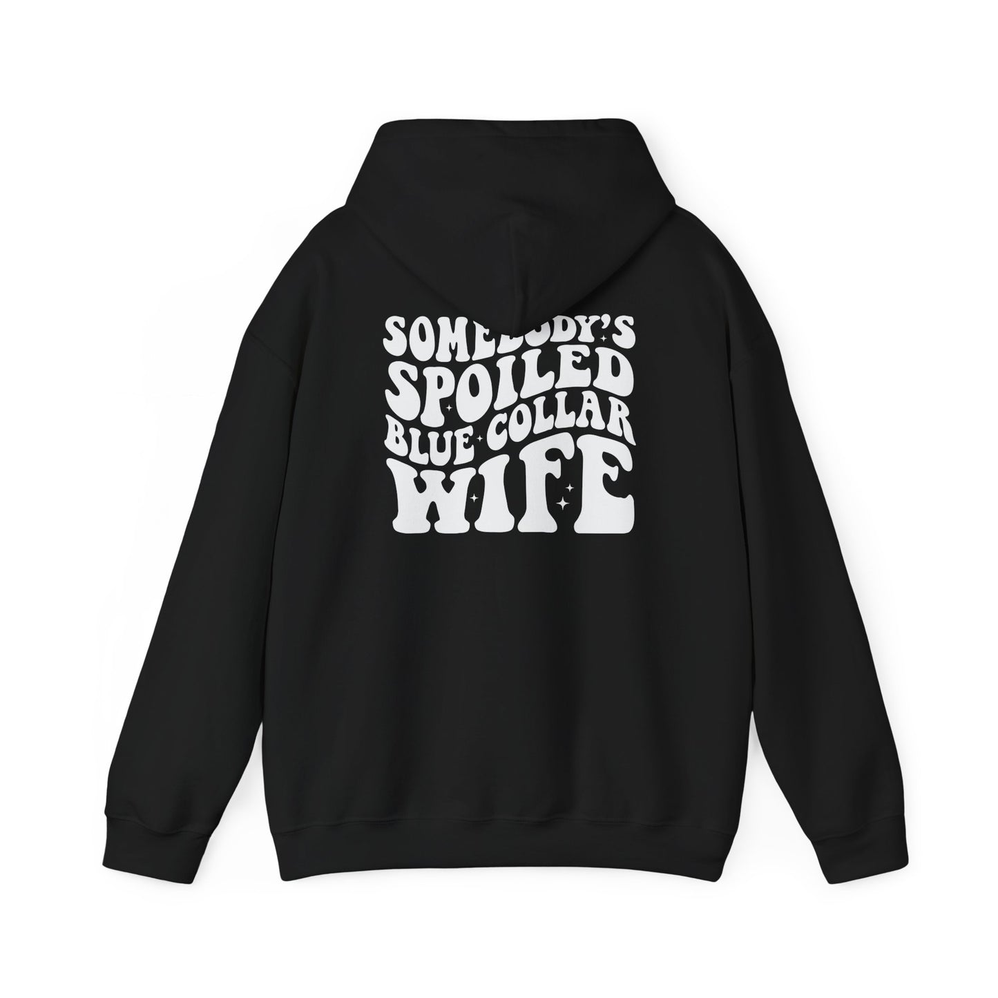 Wife Hoodie – "Somebody's Spoiled Blue Collar Wife" Retro Graphic Pullover