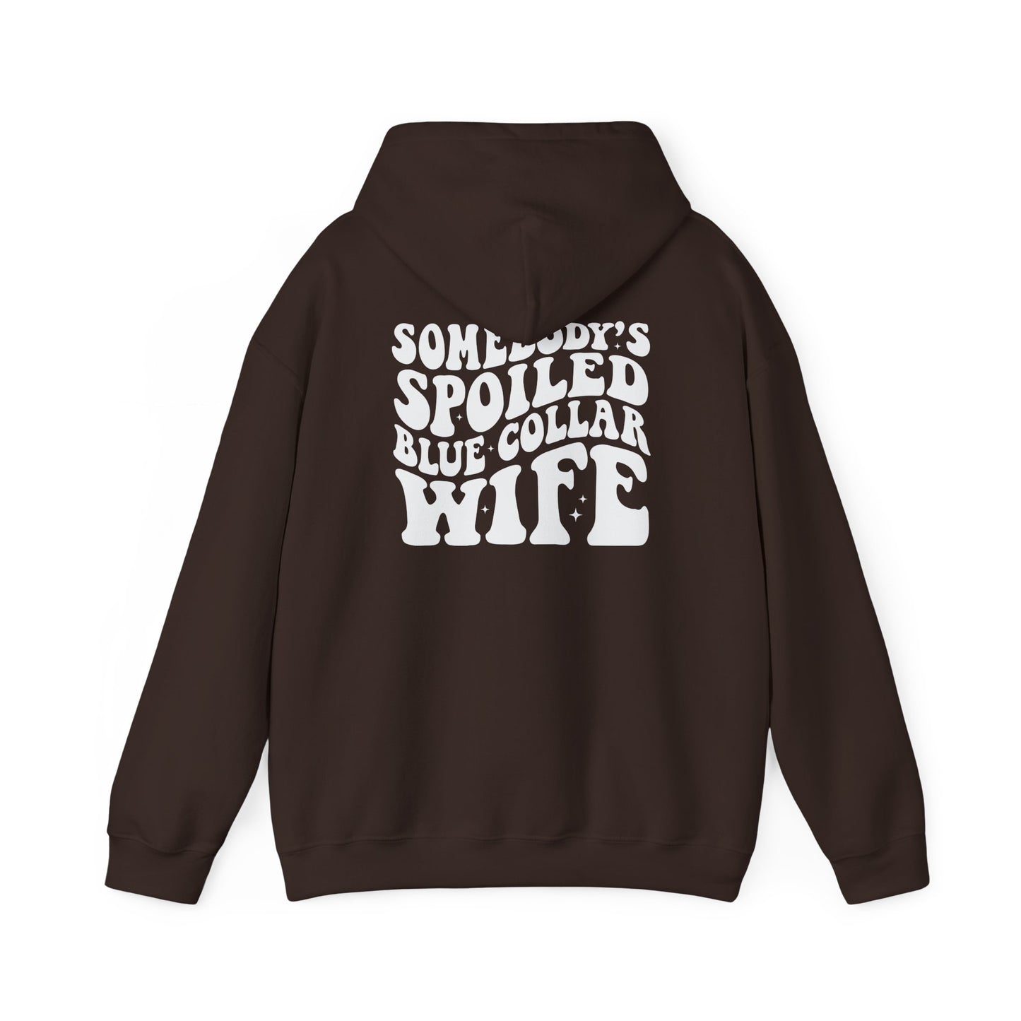 Wife Hoodie – "Somebody's Spoiled Blue Collar Wife" Retro Graphic Pullover