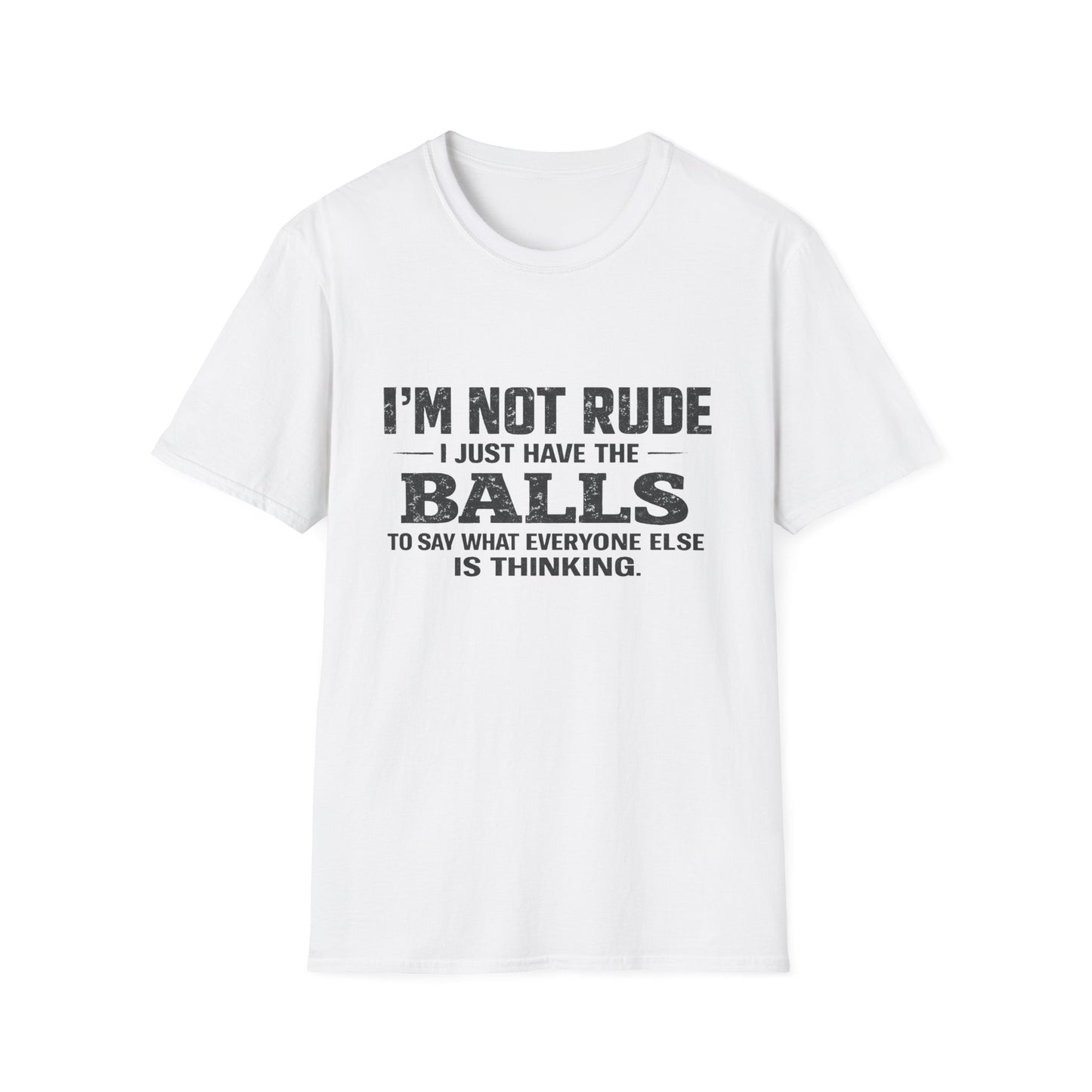 I'm Not Rude Funny Graphic T-Shirt