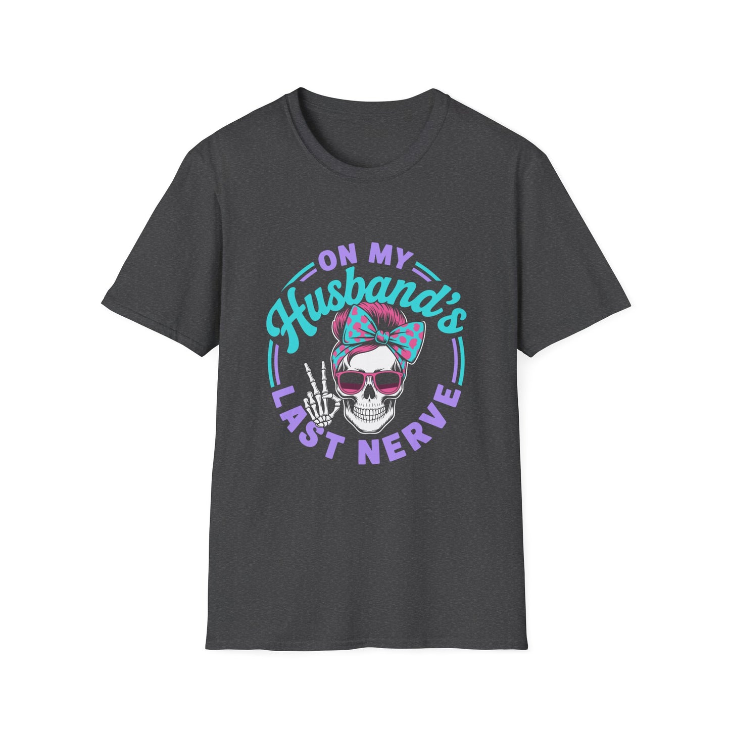 On My Husband's Last Nerve Skull T-Shirt — Funny Wife Graphic Tee