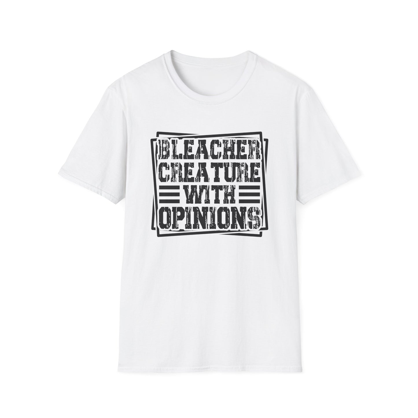 Bleacher Creature With Opinions T-Shirt — Funny Sports Fan Tee