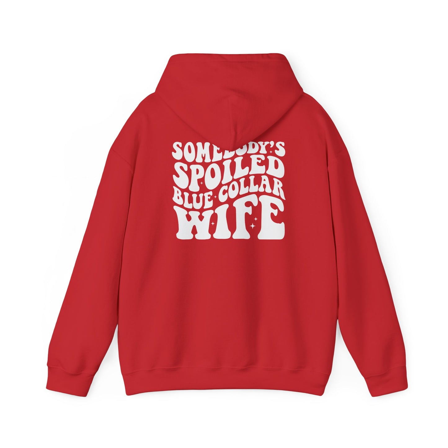 Wife Hoodie – "Somebody's Spoiled Blue Collar Wife" Retro Graphic Pullover