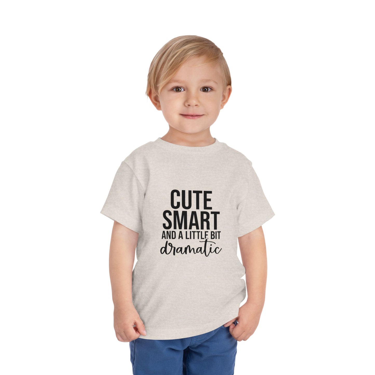 Toddler Tee – "Cute, Smart and a Little Bit Dramatic" Graphic Shirt