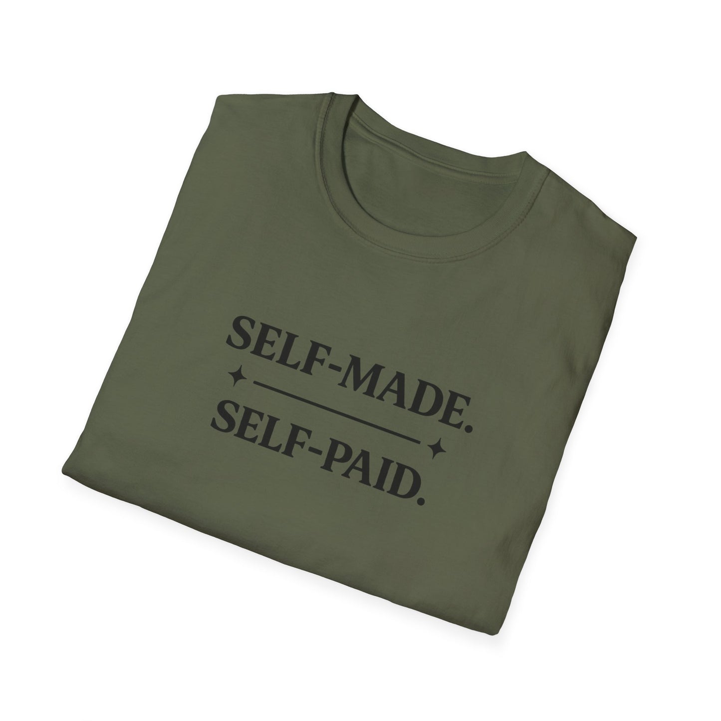 Self-Made. Self-Paid. T-Shirt — Motivational Minimalist Tee for Entrepreneurs
